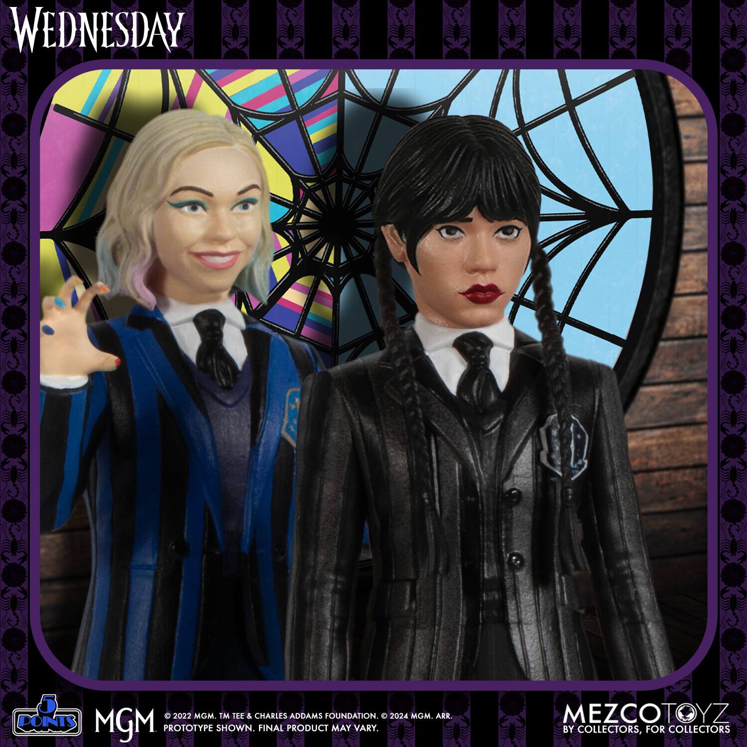 WEDNESDAY

© 2022 MGM, TM & CHARLES ADDAMS FOUNDATION. © 2024 MGM. ARR.  
PROTOTYPE SHOWN. FINAL PRODUCT MAY VARY.

MEZCOTOYZ  
BY COLLECTORS, FOR COLLECTORS