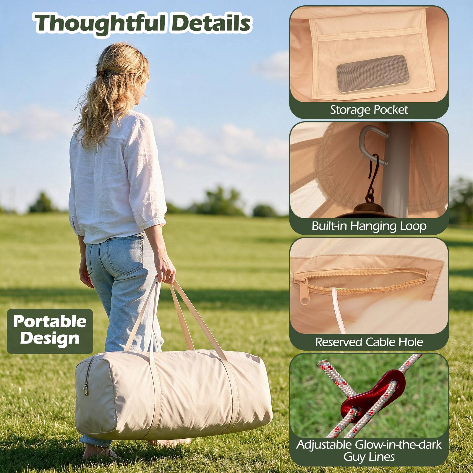Thoughtful Details

- Storage Pocket
- Built-in Hanging Loop
- Reserved Cable Hole
- Adjustable Glow-in-the-dark Guy Lines

Portable Design