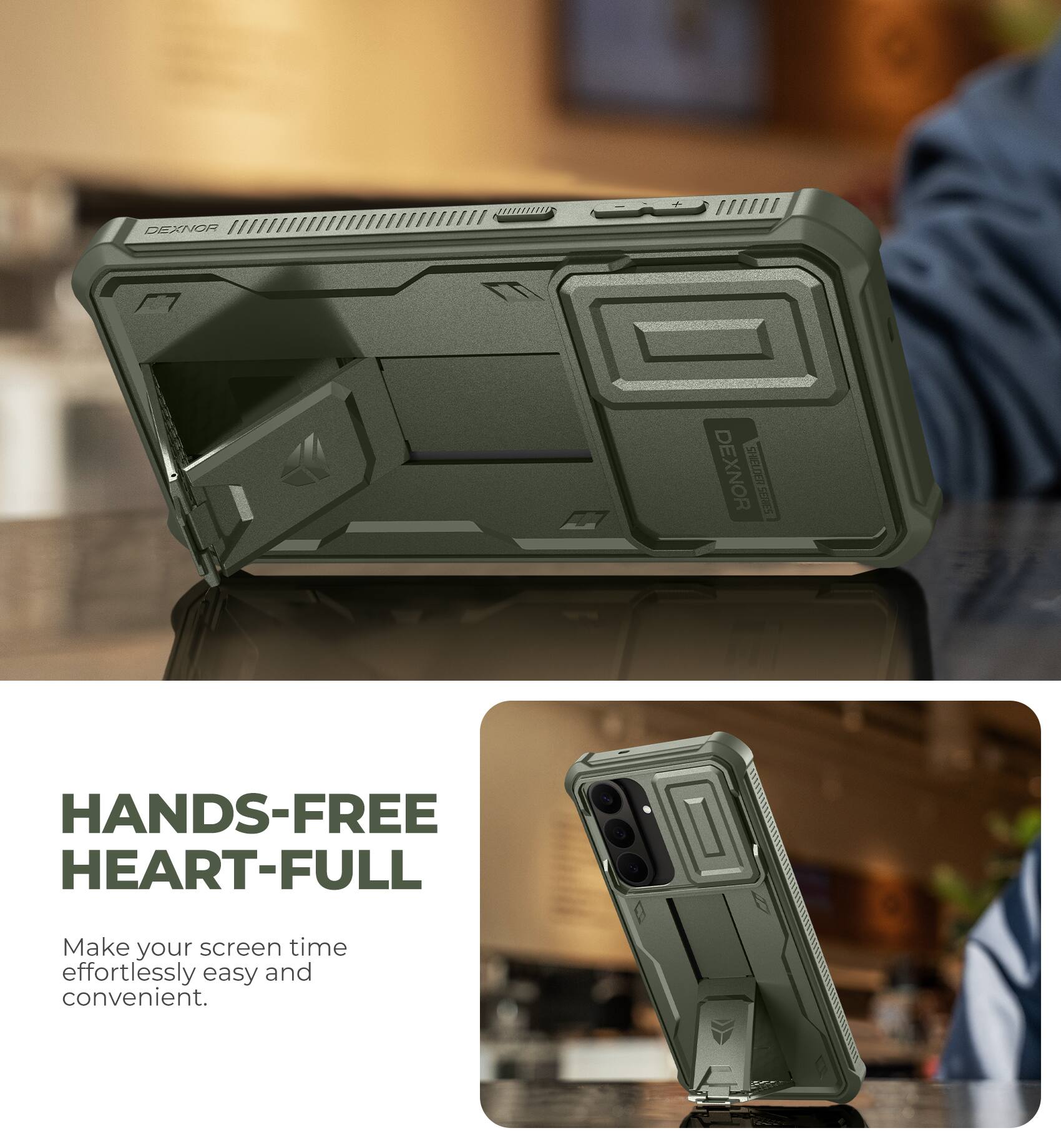 DEXNOR

DEXNOR SHIELDER SERIES

HANDS-FREE HEART-FULL

Make your screen time effortlessly easy and convenient.
