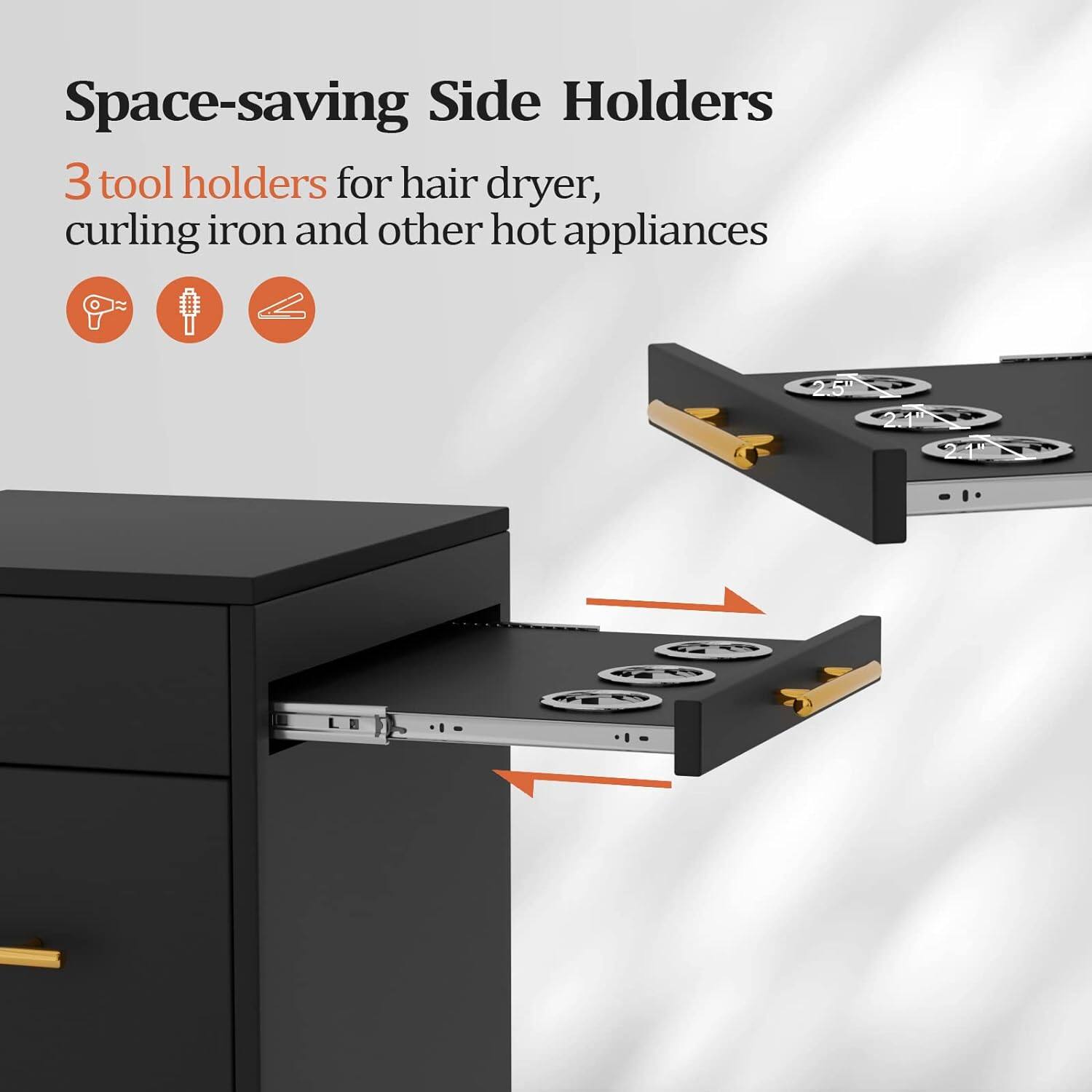 Space-saving Side Holders

3 tool holders for hair dryer, curling iron and other hot appliances