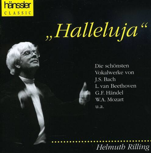 hänssler CLASSIC

"Halleluja"

Die schönsten Vokalwerke von  
J.S. Bach  
L. van Beethoven  
G.F. Händel  
W.A. Mozart  
u.a.

Helmuth Rilling