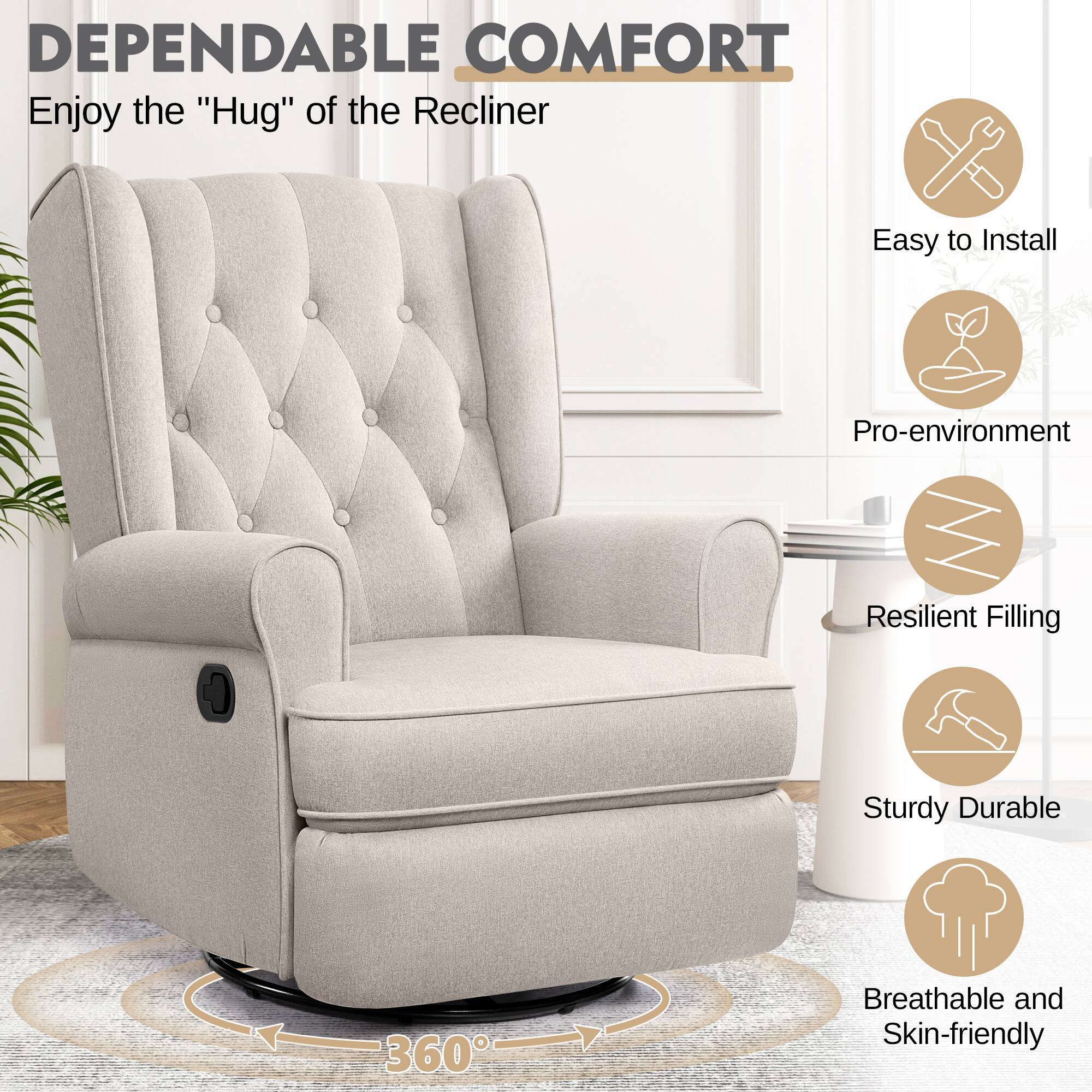 DEPENDABLE COMFORT  
Enjoy the "Hug" of the Recliner  

- Easy to Install  
- Pro-environment  
- Resilient Filling  
- Sturdy Durable  
- Breathable and Skin-friendly  

360°