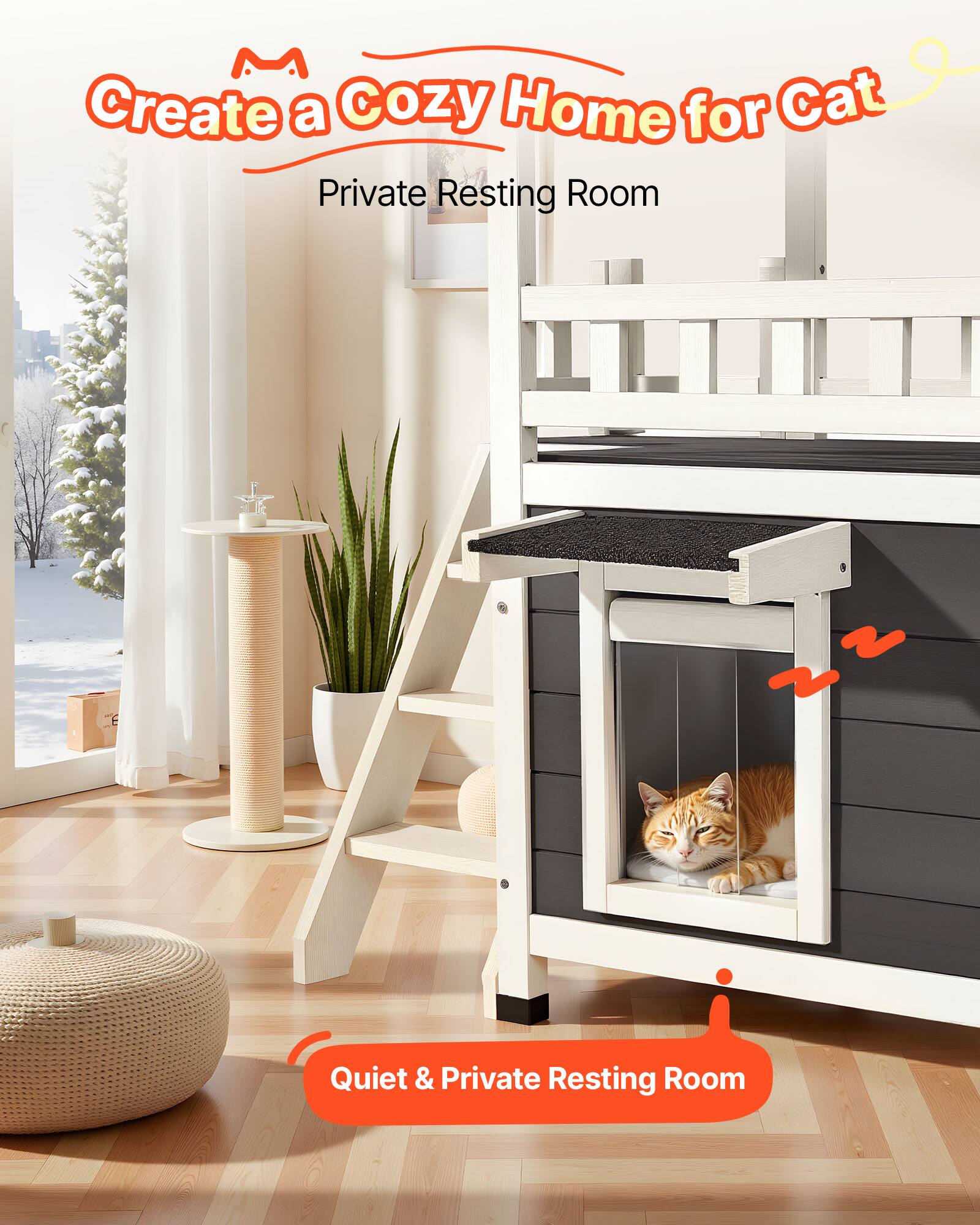 Create a Cozy Home for Cat  
Private Resting Room  
Quiet & Private Resting Room