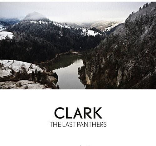 Clark - Last Panthers   - VINYL LP price history on PriceWatchPro