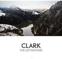 Clark - Last Panthers - VINYL LP