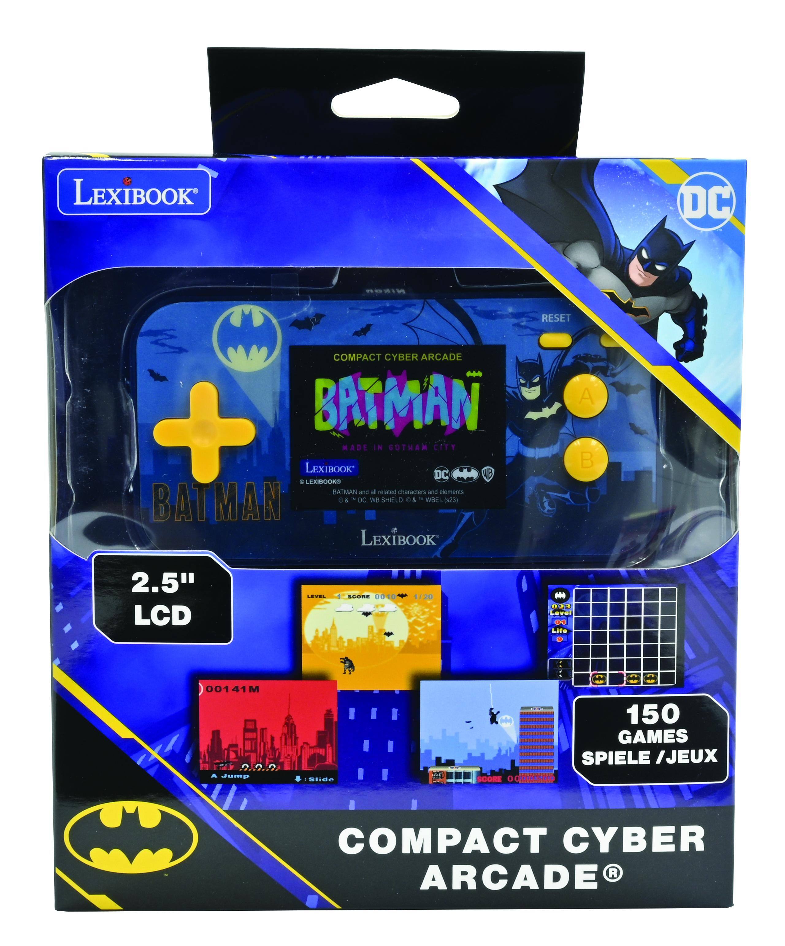 LEXIBOOK DC  
COMPACT CYBER ARCADE  
BATMAN  
MADE IN GOTHAM CITY  
LEXIBOOK DC 43 E  
TFMRA  
BATMAN S 4 - DC 1B SHIELD C  
WOLL  
LEXIBOOK A B  
2.5" LCD  
addas 0010 1/20  
Lie 00141M  
2.2.2 dump  
St Ar  
150 GAMES  
SPIELE / JEUX  
COMPACT CYBER ARCADE