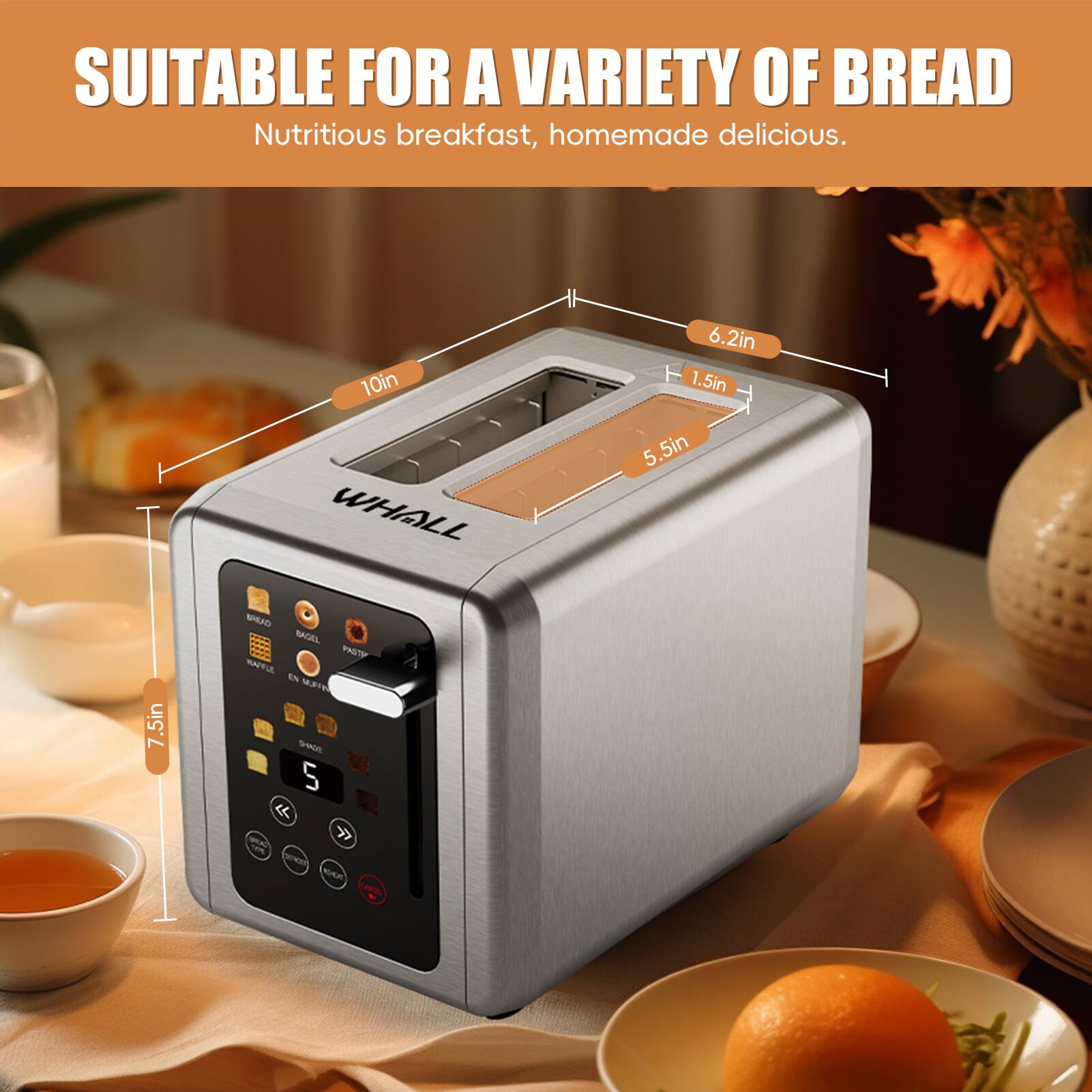 SUITABLE FOR A VARIETY OF BREAD  
Nutritious breakfast, homemade delicious.

10in  
6.2in  
1.5in  
5.5in  
7.5in