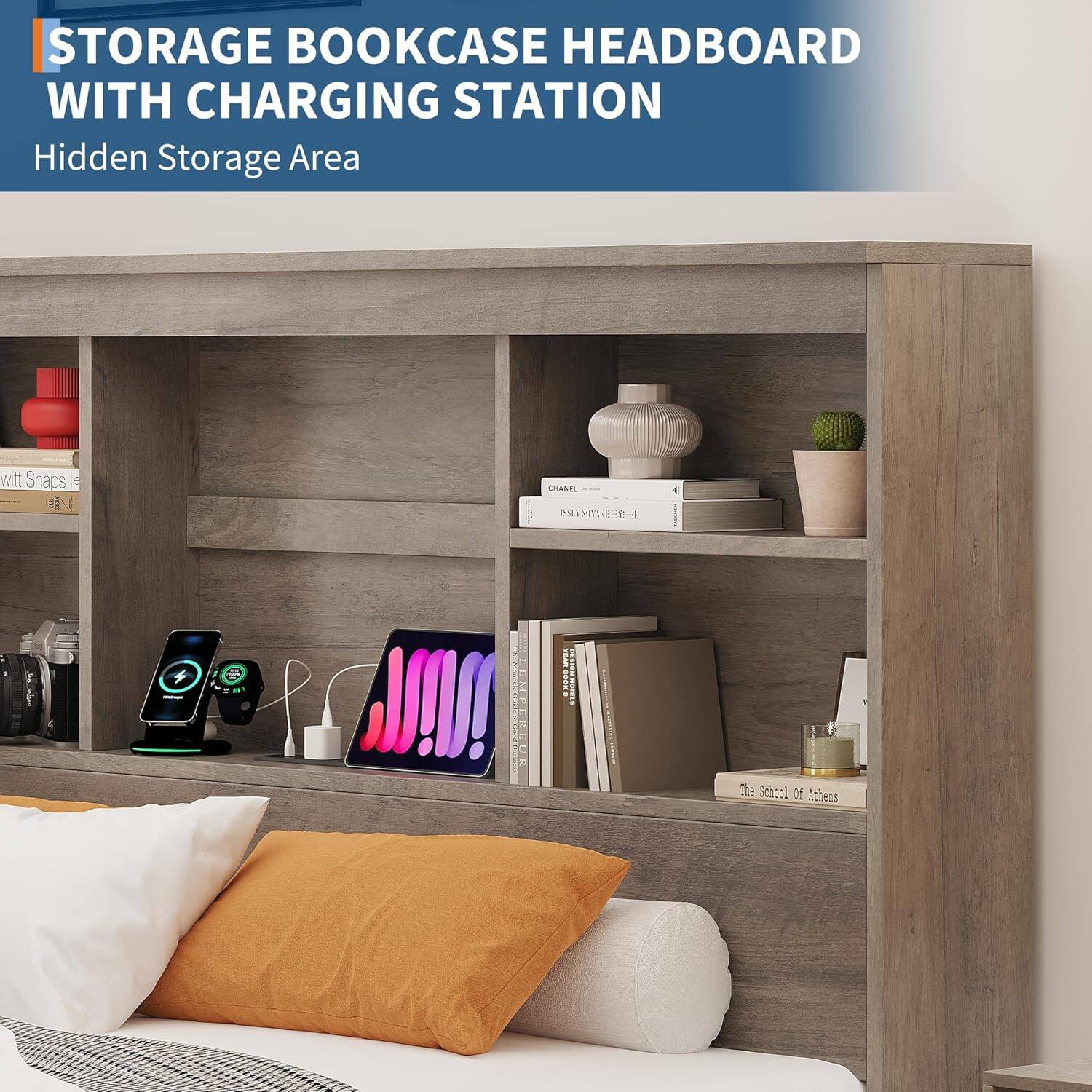 STORAGE BOOKCASE HEADBOARD WITH CHARGING STATION  
Hidden Storage Area  

Hidden Storage Area with Snaps  

The School of Athens