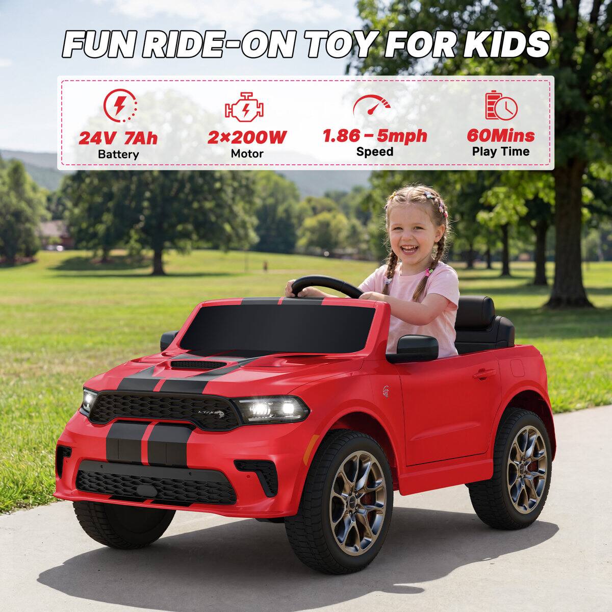 FUN RIDE-ON TOY FOR KIDS

- 24V 7Ah Battery
- 2x200W Motor
- 1.86 - 5mph Speed
- 60Mins Play Time