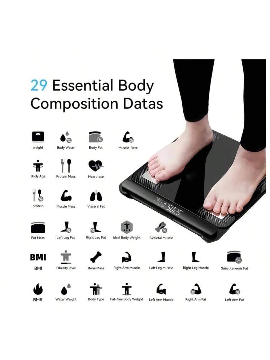 29 Essential Body Composition Data

- Weight
- Body Water %
- Body Fat %
- Muscle Rate
- Body Age
- Protein Mass
- Heart Rate
- Muscle Mass
- Visceral Fat
- Fat Mass
- Left Leg Fat
- Right Leg Fat
- Ideal Body Weight
- Skeletal Muscle
- BMI
- Obesity Level
- Bone Mass
- Right Arm Muscle
- Left Leg Muscle
- Right Leg Muscle
- Subcutaneous Fat
- BMR
- Water Weight
- Body Type
- Fat-free Body Weight
- Left Arm Muscle
- Right Arm Fat
- Left Arm Fat