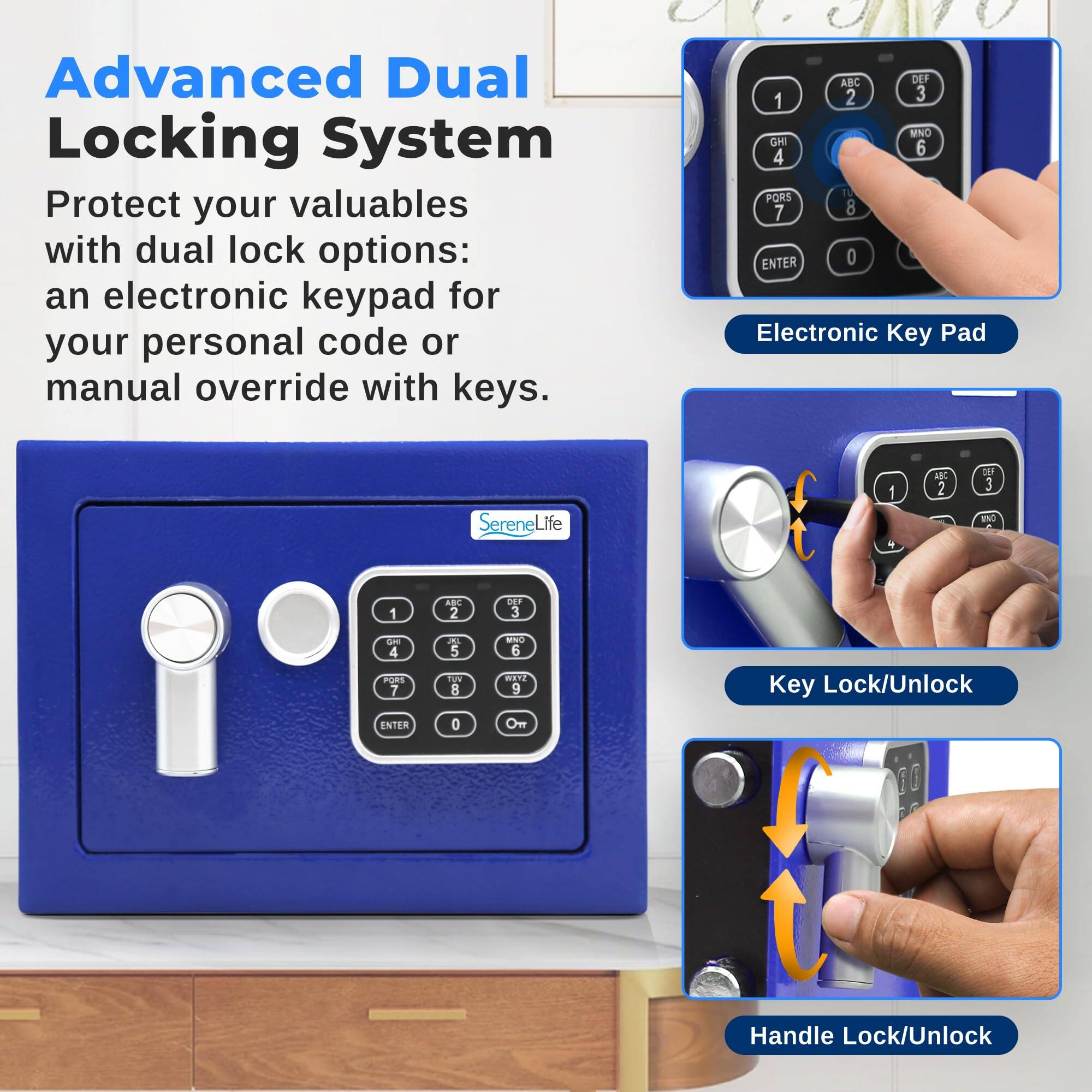 Advanced Dual Locking System

Protect your valuables with dual lock options: an electronic keypad for your personal code or manual override with keys.

Electronic Key Pad

Key Lock/Unlock

Handle Lock/Unlock