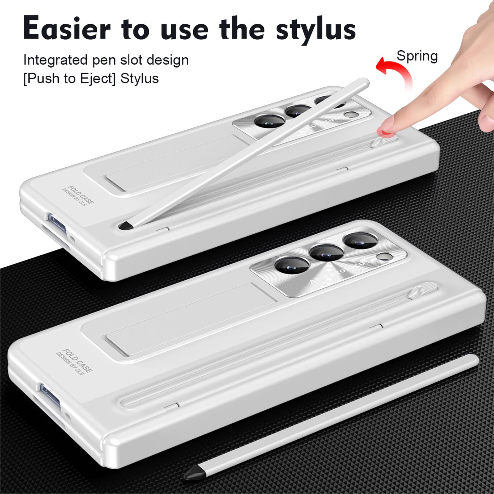 Easier to use the stylus  
Integrated pen slot design [Push to Eject] Stylus  
Spring  
FOLD 8 CASE 28 AN DESIGN  
FOLD BY CASE