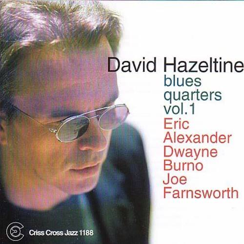 David Hazeltine - Blues Quarters Vol 1   - COMPACT DISCS [CD] price history on PriceWatchPro