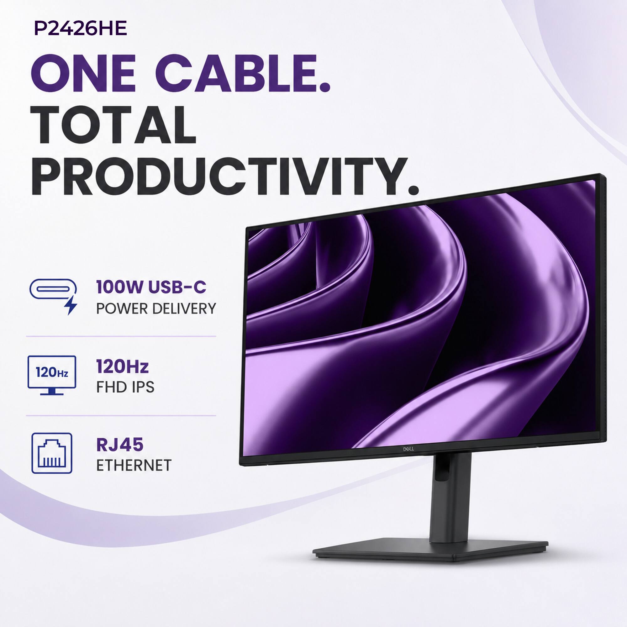 P2426HE  
ONE CABLE.  
TOTAL PRODUCTIVITY.  
100W USB-C POWER DELIVERY  
120Hz FHD IPS  
RJ45 ETHERNET