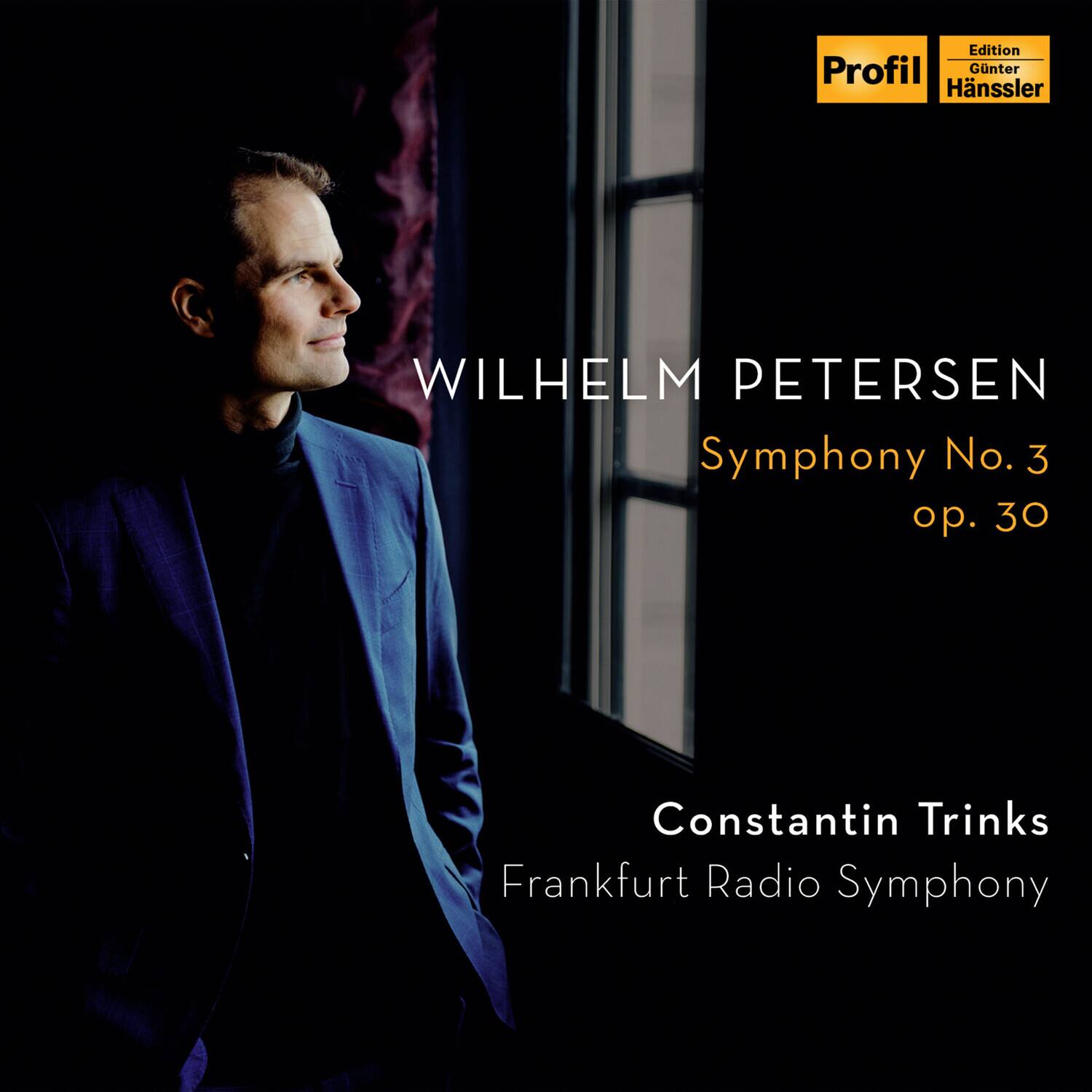 Wilhelm Petersen  
Symphony No. 3  
op. 30  

Constantin Trinks  
Frankfurt Radio Symphony  

Edition Profil  
Günter Hänssler