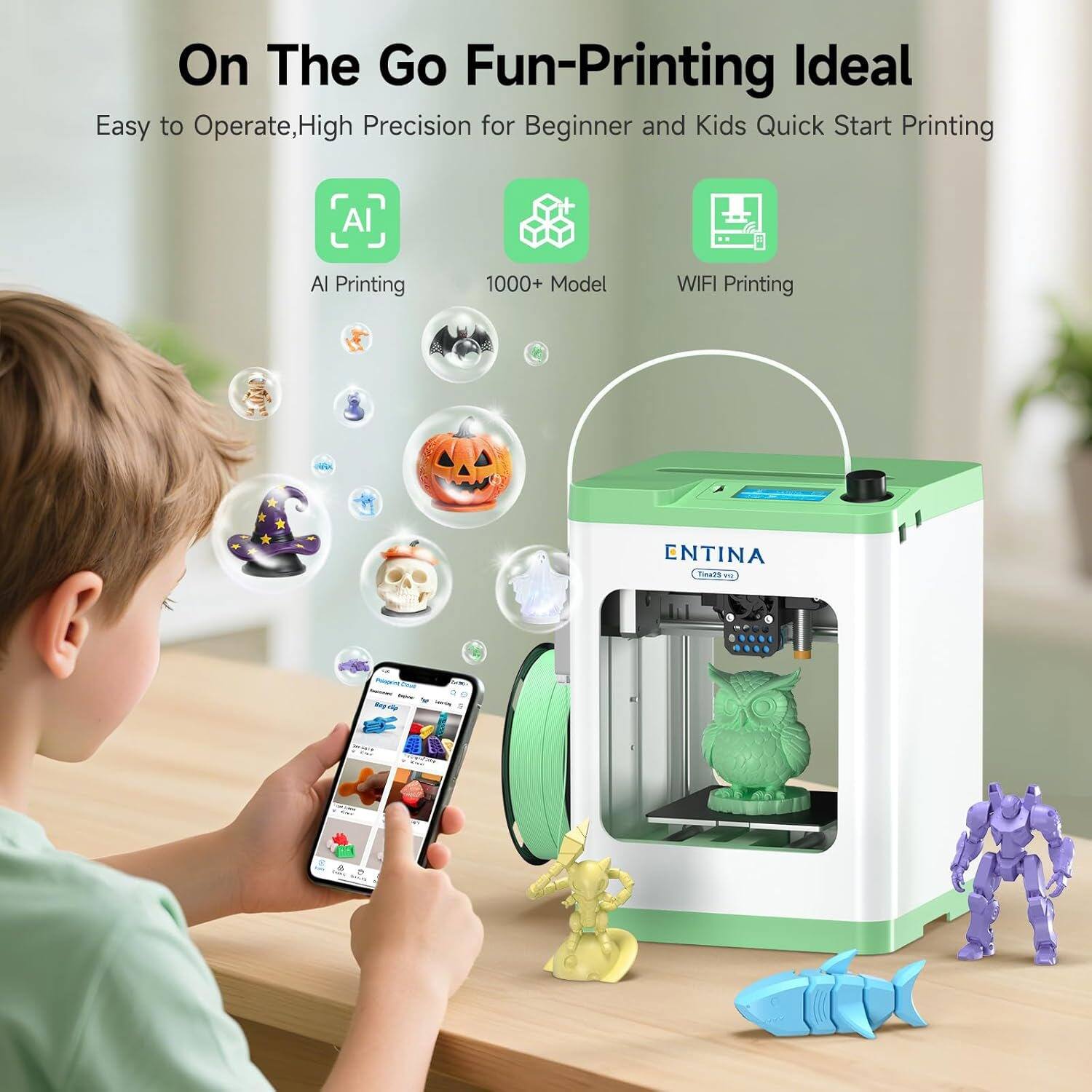 On The Go Fun-Printing Ideal  
Easy to Operate, High Precision for Beginner and Kids Quick Start Printing  
AI Printing  
1000+ Model  
WIFI Printing  
ENTINA