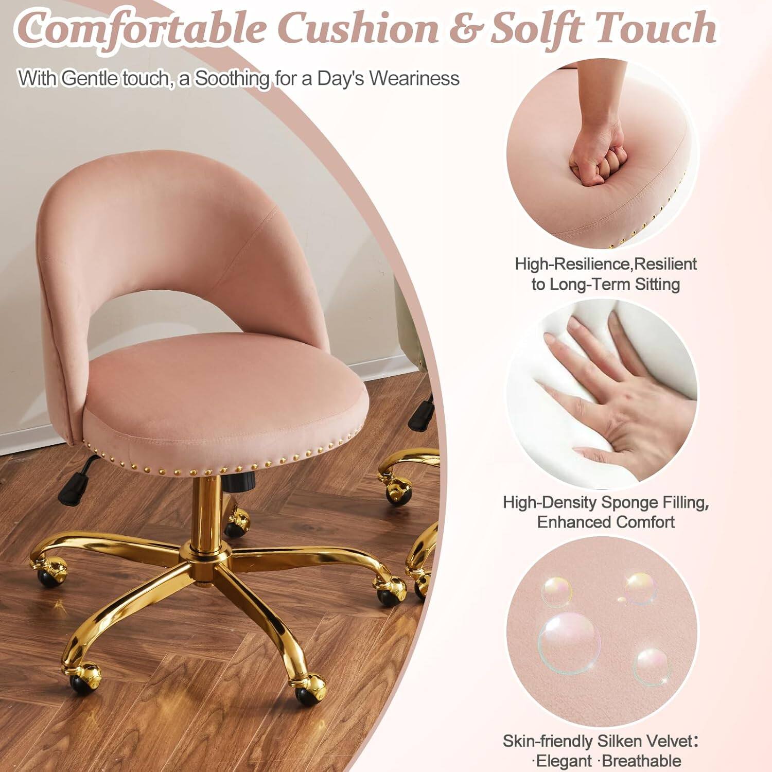 Comfortable Cushion & Soft Touch

With Gentle touch, a Soothing for a Day's Weariness

High-Resilience, Resilient to Long-Term Sitting

High-Density Sponge Filling, Enhanced Comfort

Skin-friendly Silken Velvet: Elegant & Breathable