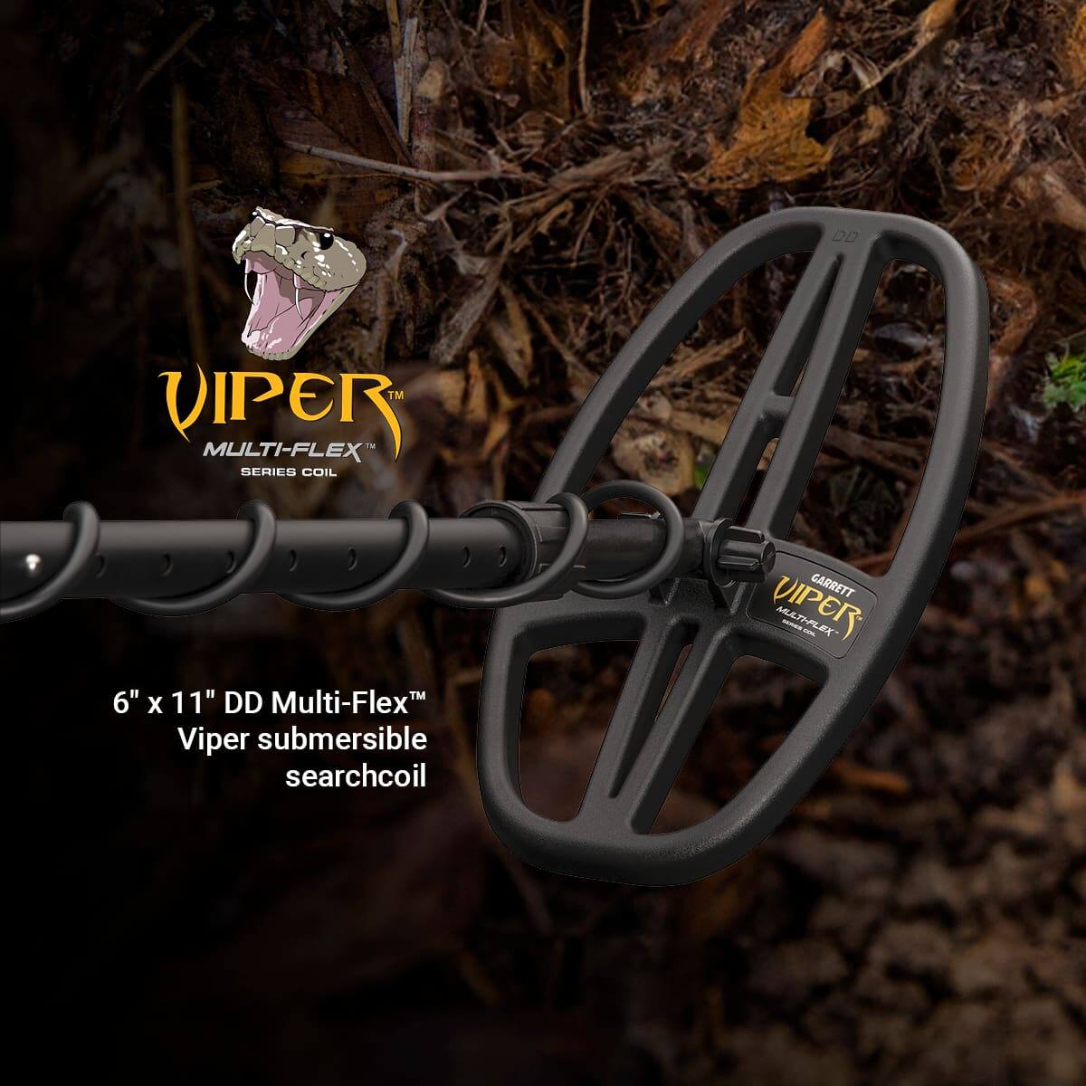 DD TM VIPER MULTI-FLEX SERIES COIL  
6" X 11" DD Multi-Flex™ Viper submersible searchcoil  
GARRETT VIPER MLL - S-PLEX