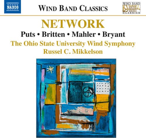 Puts / Britten / Mahler / Rohrer / Mikkelson - Network  - COMPACT DISCS