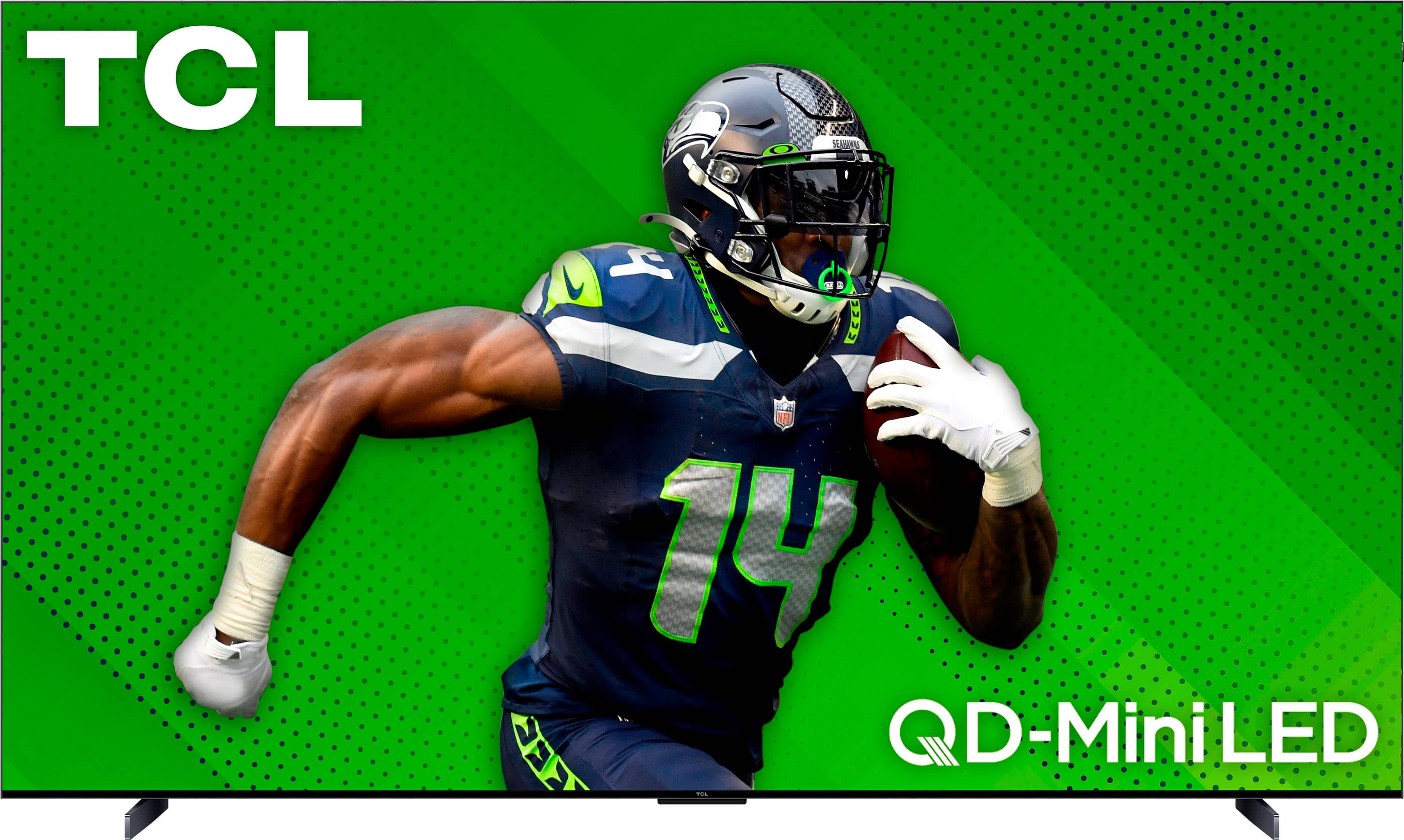 TCL is the brand of the television, and it features a football player from the Seattle Seahawks. The television is a D-Mini LED model, and it is advertising the NFL.
