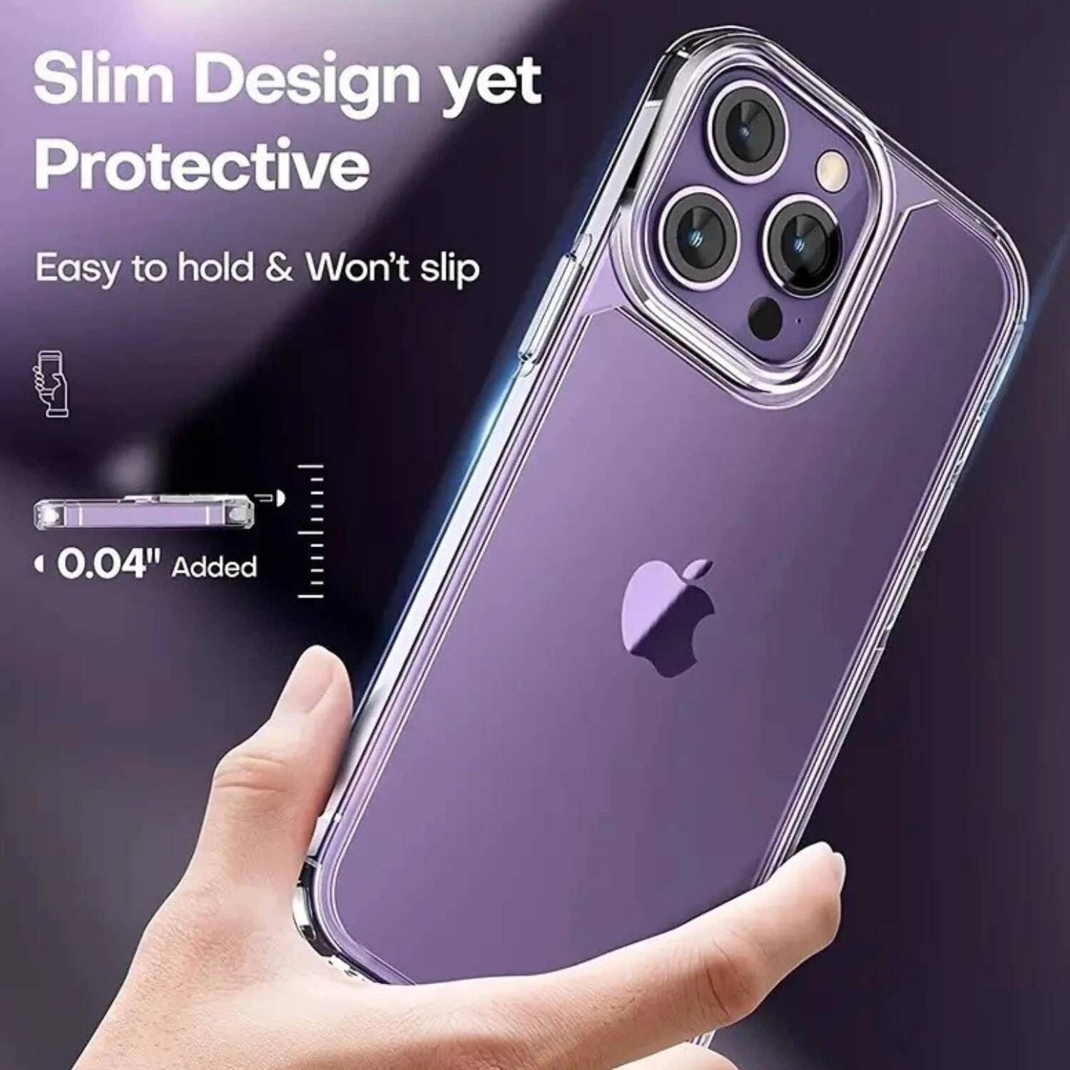 Slim Design yet Protective  
Easy to hold & Won't slip  
0.04" Added