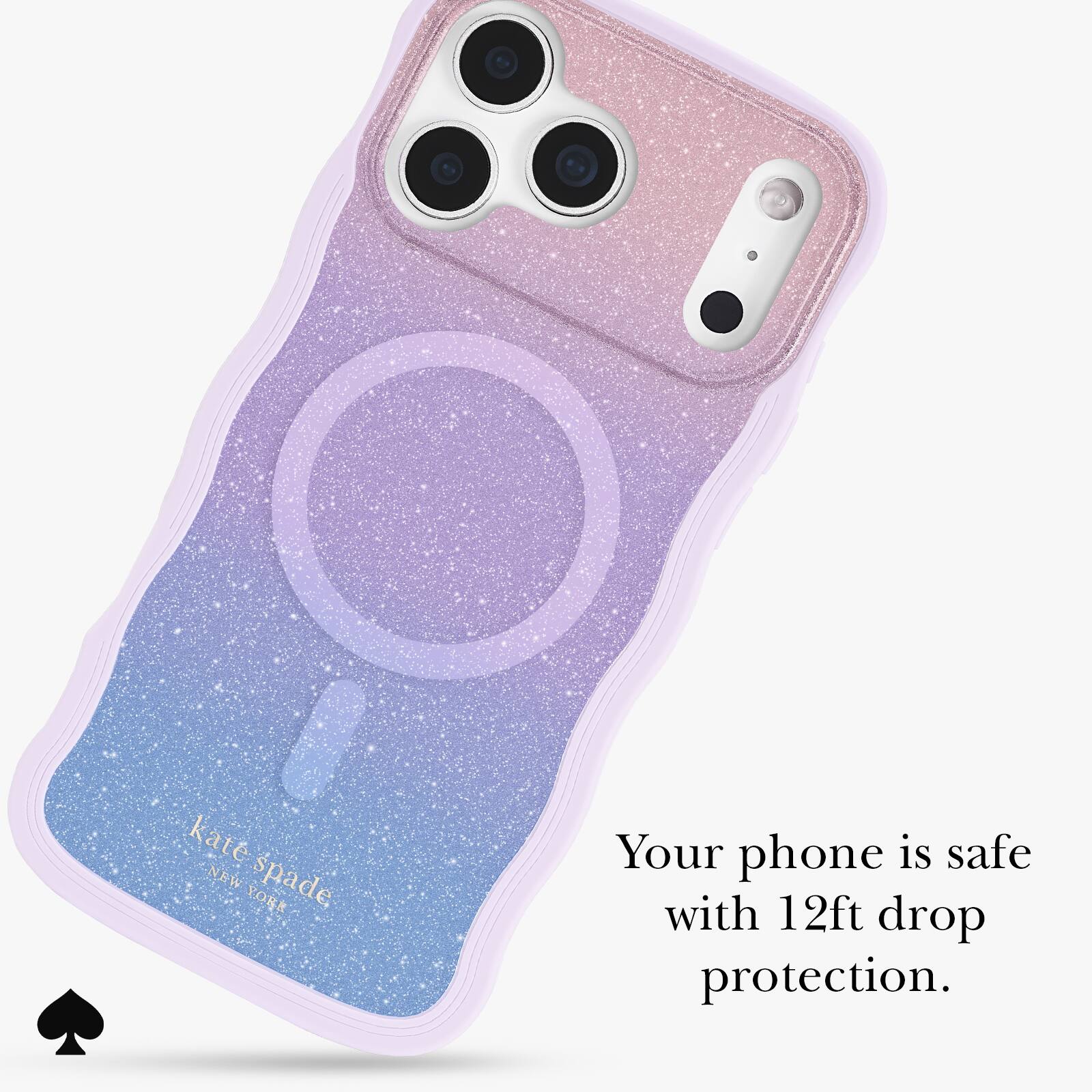 kate spade  
NEW YORK  

Your phone is safe with 12ft drop protection.