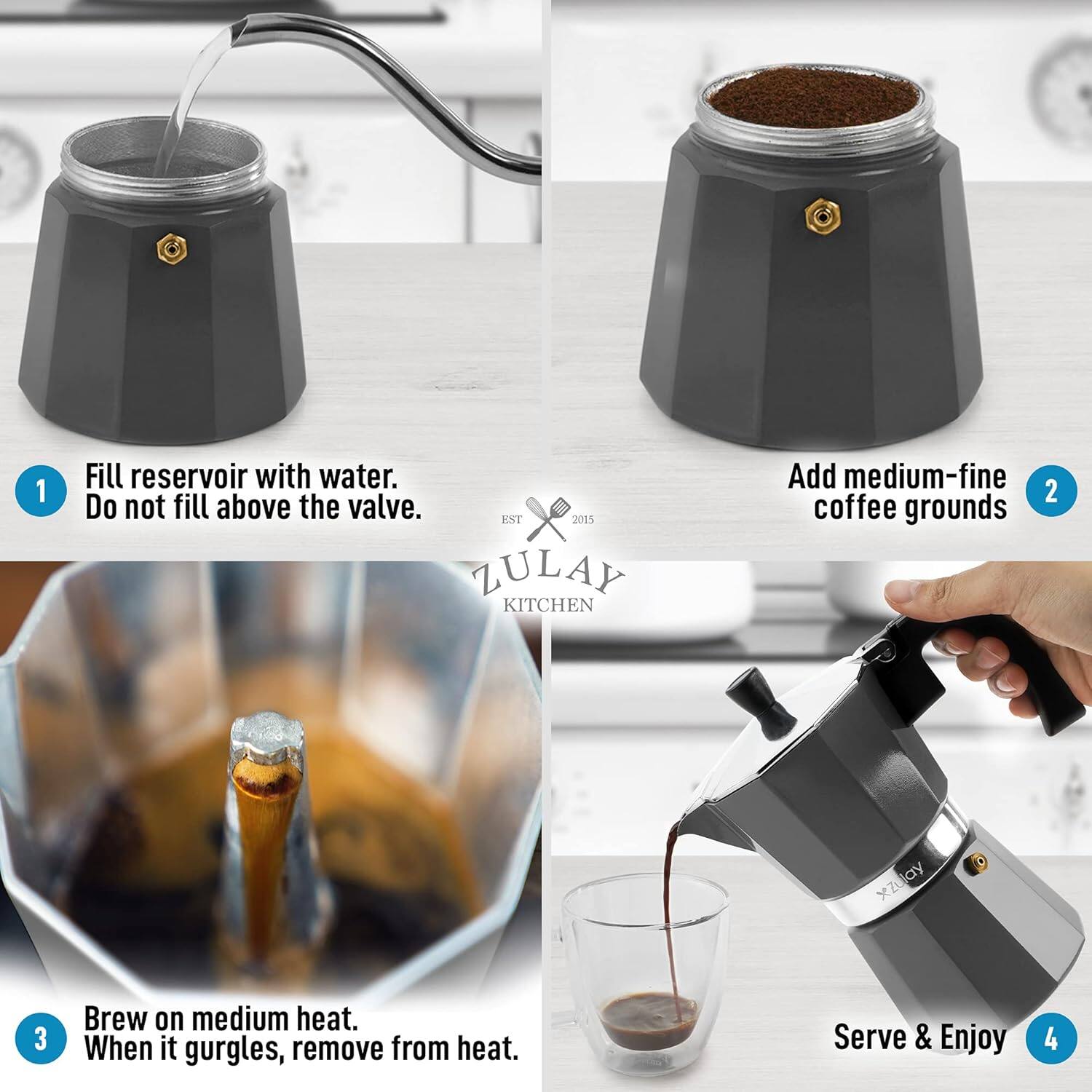 1. Fill reservoir with water. Do not fill above the valve.
2. Add medium-fine coffee grounds.
3. Brew on medium heat. When it gurgles, remove from heat.
4. Serve & Enjoy.