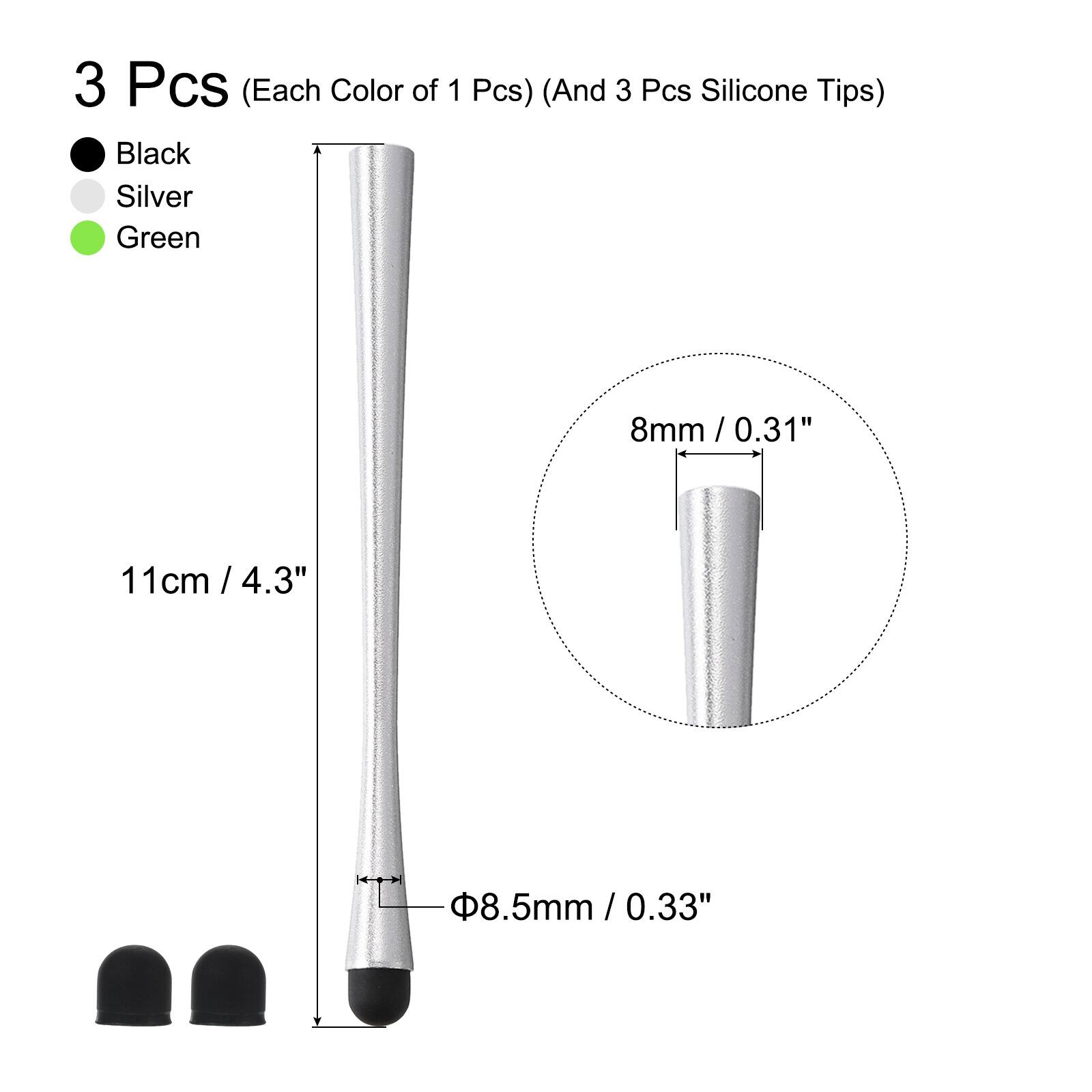 3 Pcs (Each Color of 1 Pcs) (And 3 Pcs Silicone Tips)  
Black, Silver, Green  
8mm / 0.31"  
11cm / 4.3"  
8.5mm / 0.33"