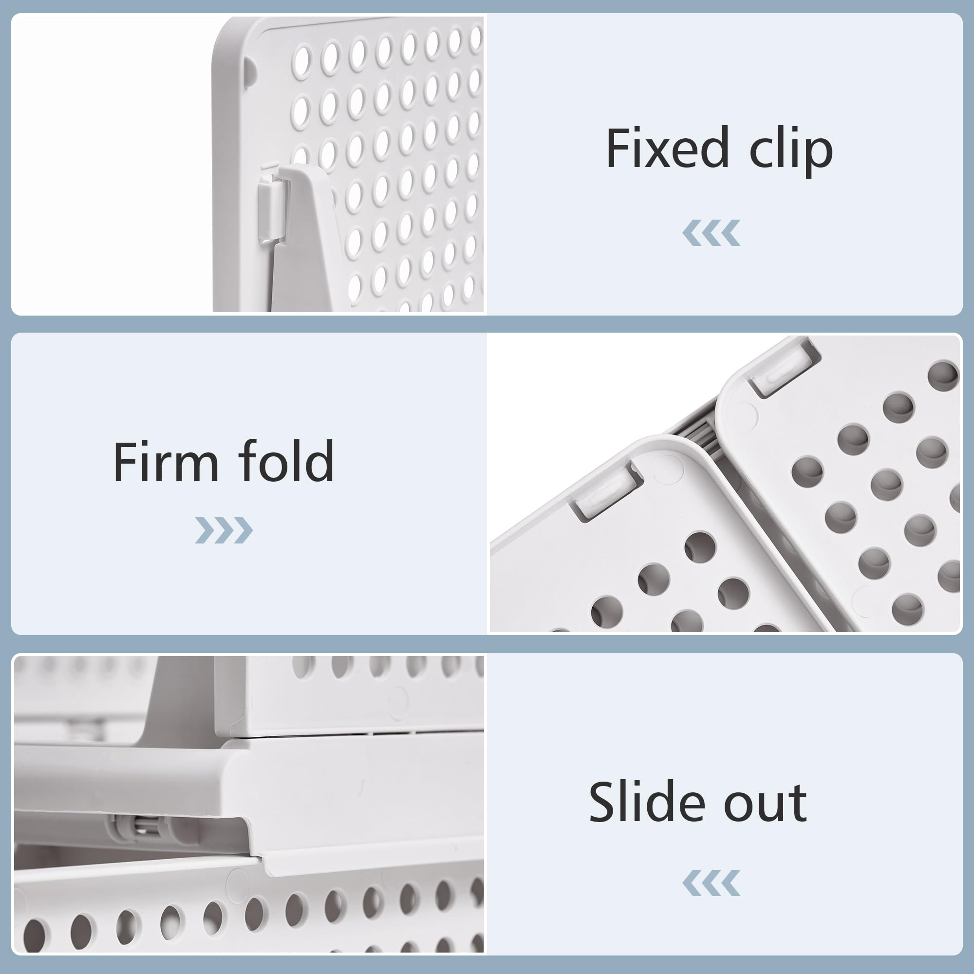 Fixed clip  
Firm fold  
Slide out