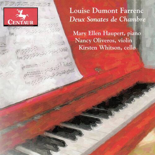 Louise Dumont Farrenc  
Deux Sonates de Chambre  

Mary Ellen Haupert, piano  
Nancy Oliveros, violin  
Kirsten Whitson, cello  

CENTAUR