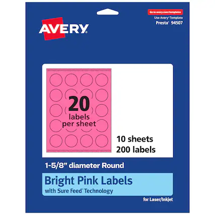 Go to avery.com/templates
AVERY
Use Avery Template Presta* 94507
20 labels per sheet
10 sheets
200 labels
1-5/8" diameter Round
Bright Pink Labels with Sure Feed Technology for Laser/Inkjet