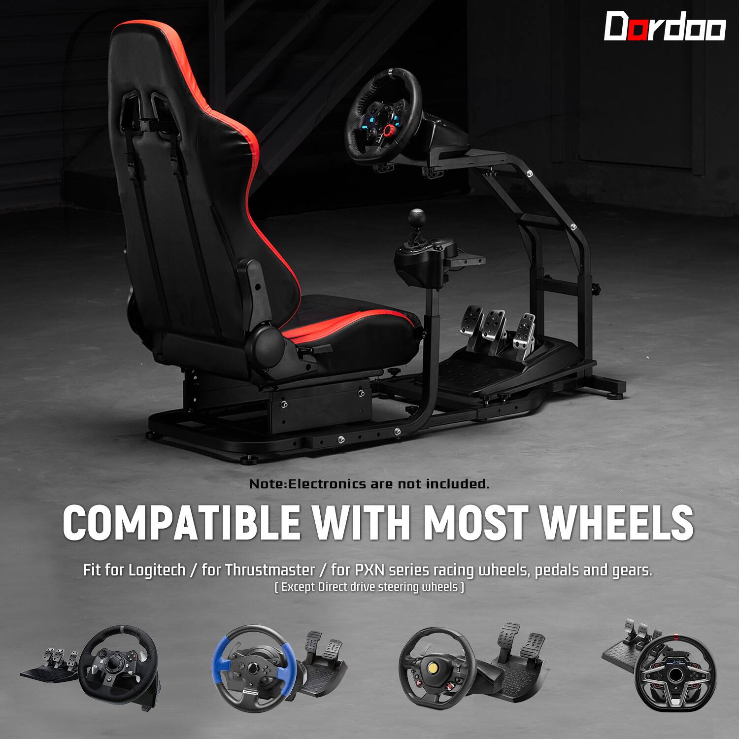 Dordoo

Note: Electronics are not included. COMPATIBLE WITH MOST WHEELS Fit for Logitech / for Thrustmaster / for PXN series racing wheels, pedals and gears. Except Direct drive steering wheels