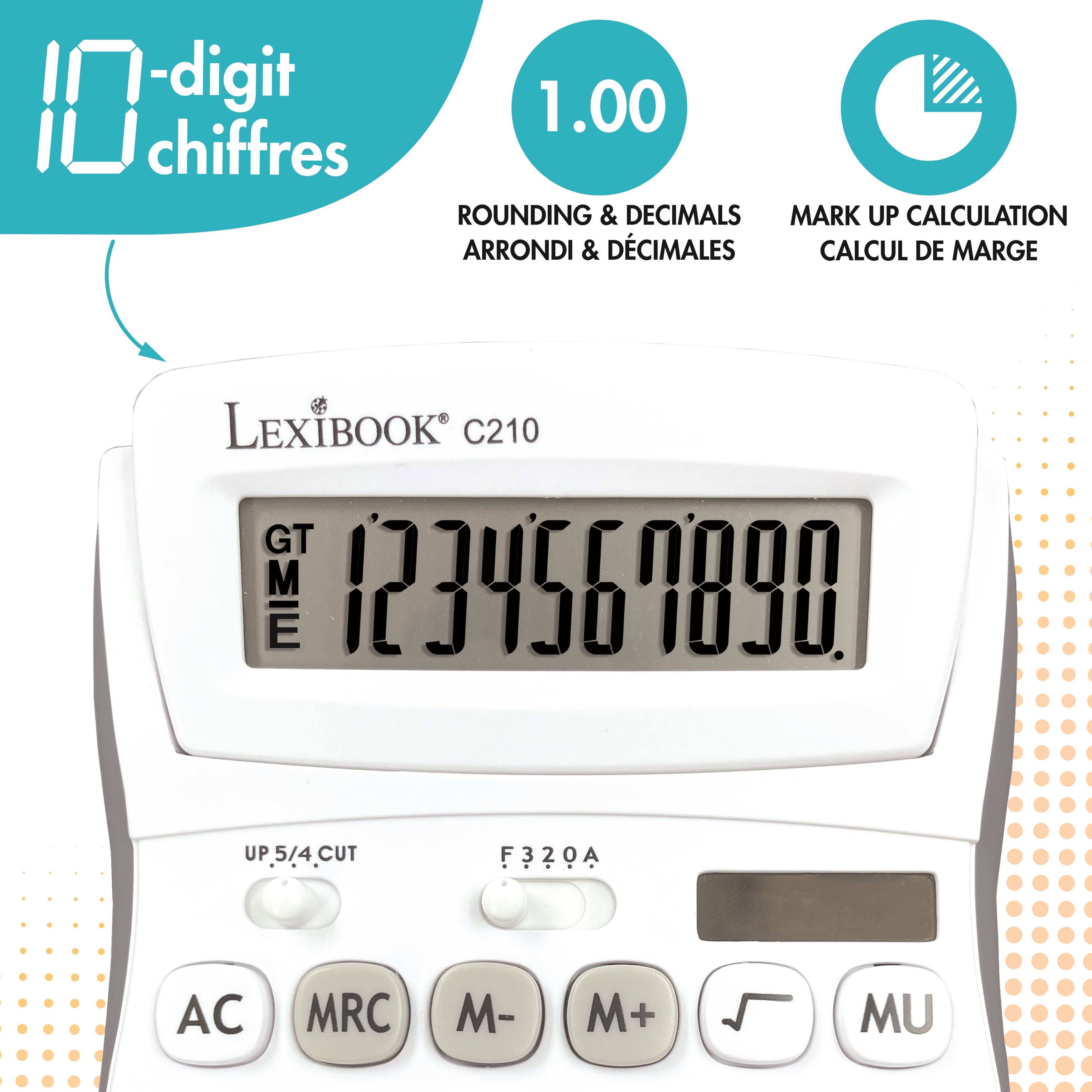 - 10-digit chiffres
- 1.00 ROUNDING & DECIMALS ARRONDI & DÉCIMALS
- MARK UP CALCULATION CALCUL DE MARGE
- LexiBook C210
- GT MME
- UP 5/4 CUT
- F320A
- AC MRC M- M+ MU