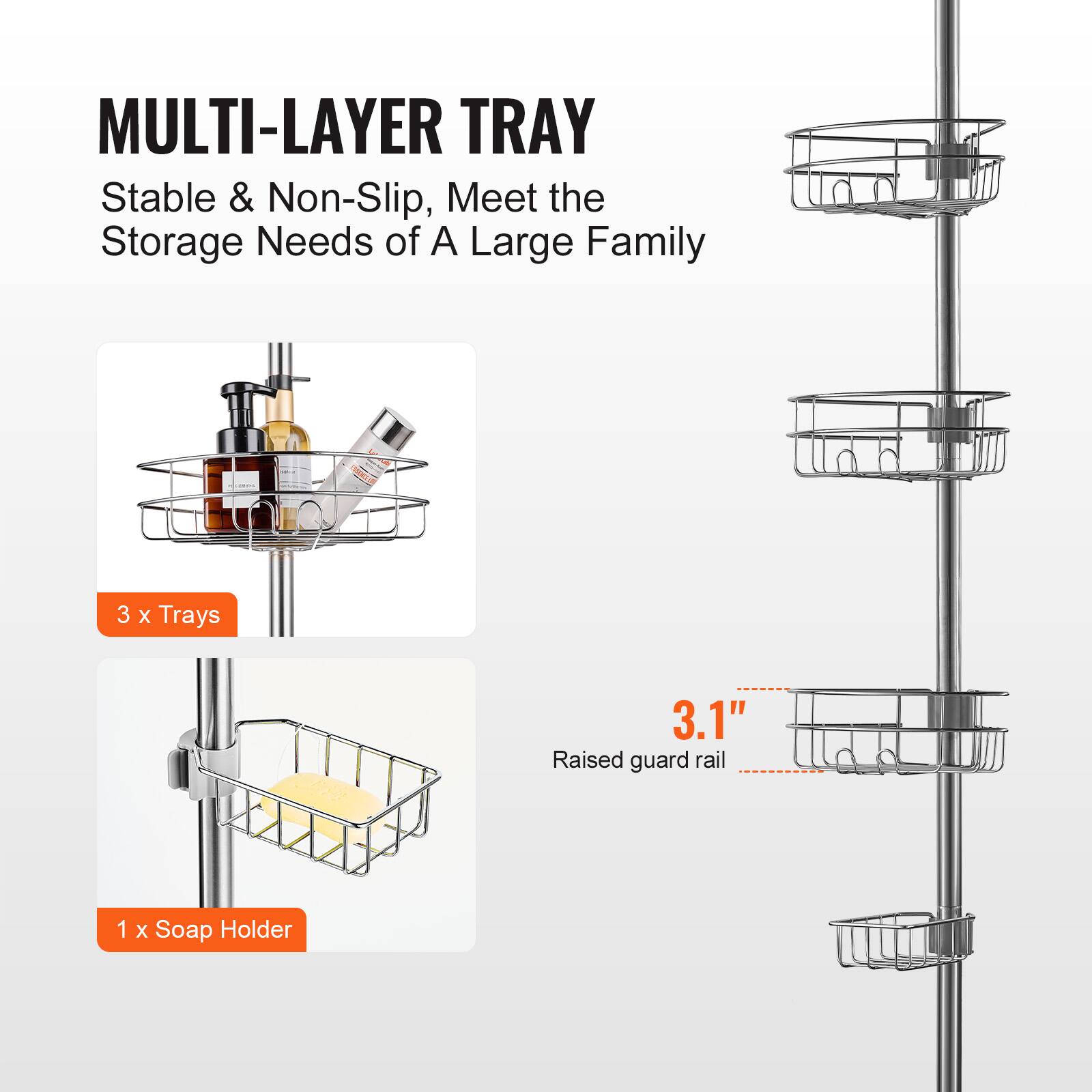MULTI-LAYER TRAY  
Stable & Non-Slip, Meet the Storage Needs of A Large Family  

3 x Trays  
1 x Soap Holder  

Raised guard rail  
3.1"