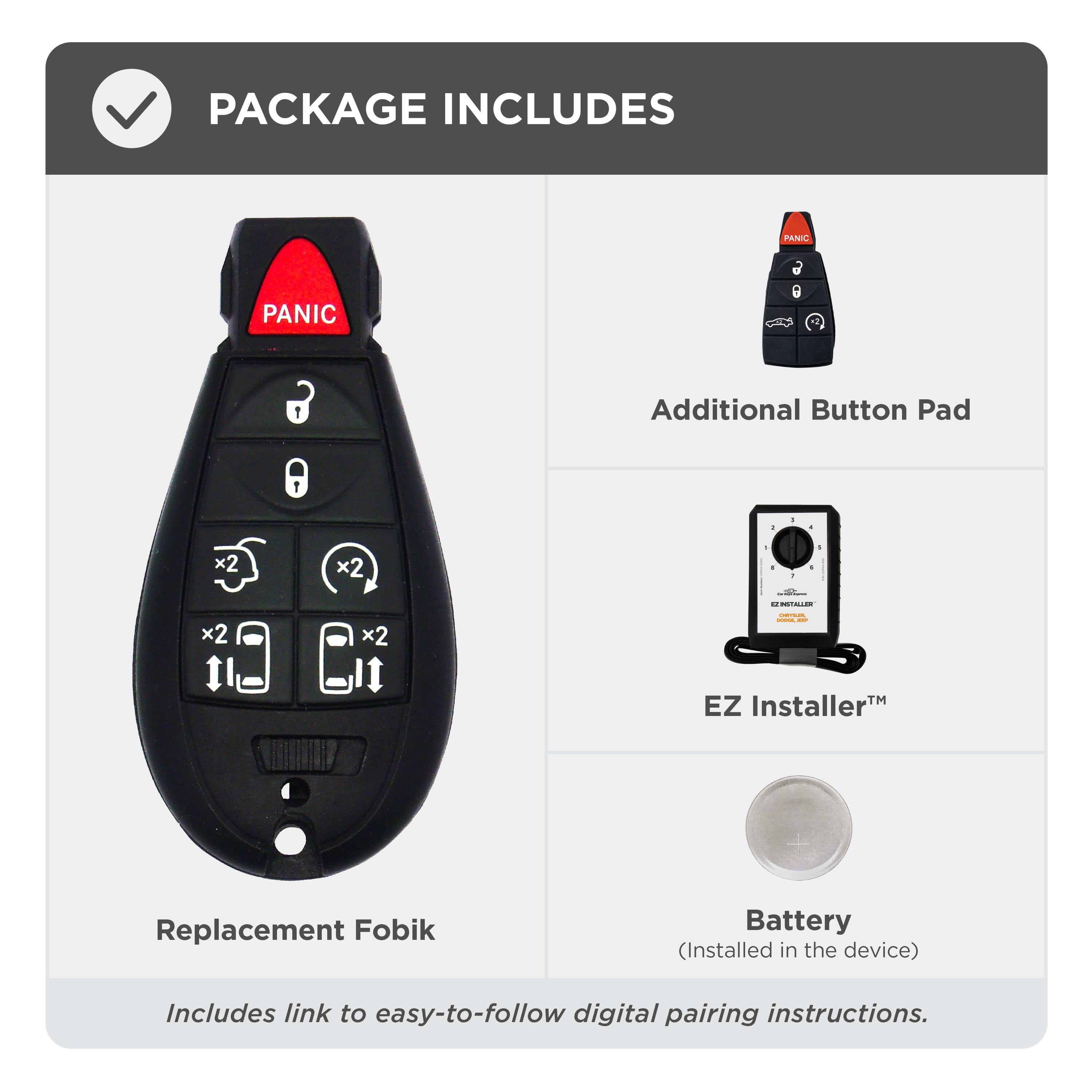 PACKAGE INCLUDES

- Replacement Fobik
- Additional Button Pad
- EZ Installer™
- Battery (Installed in the device)

Includes link to easy-to-follow digital pairing instructions.