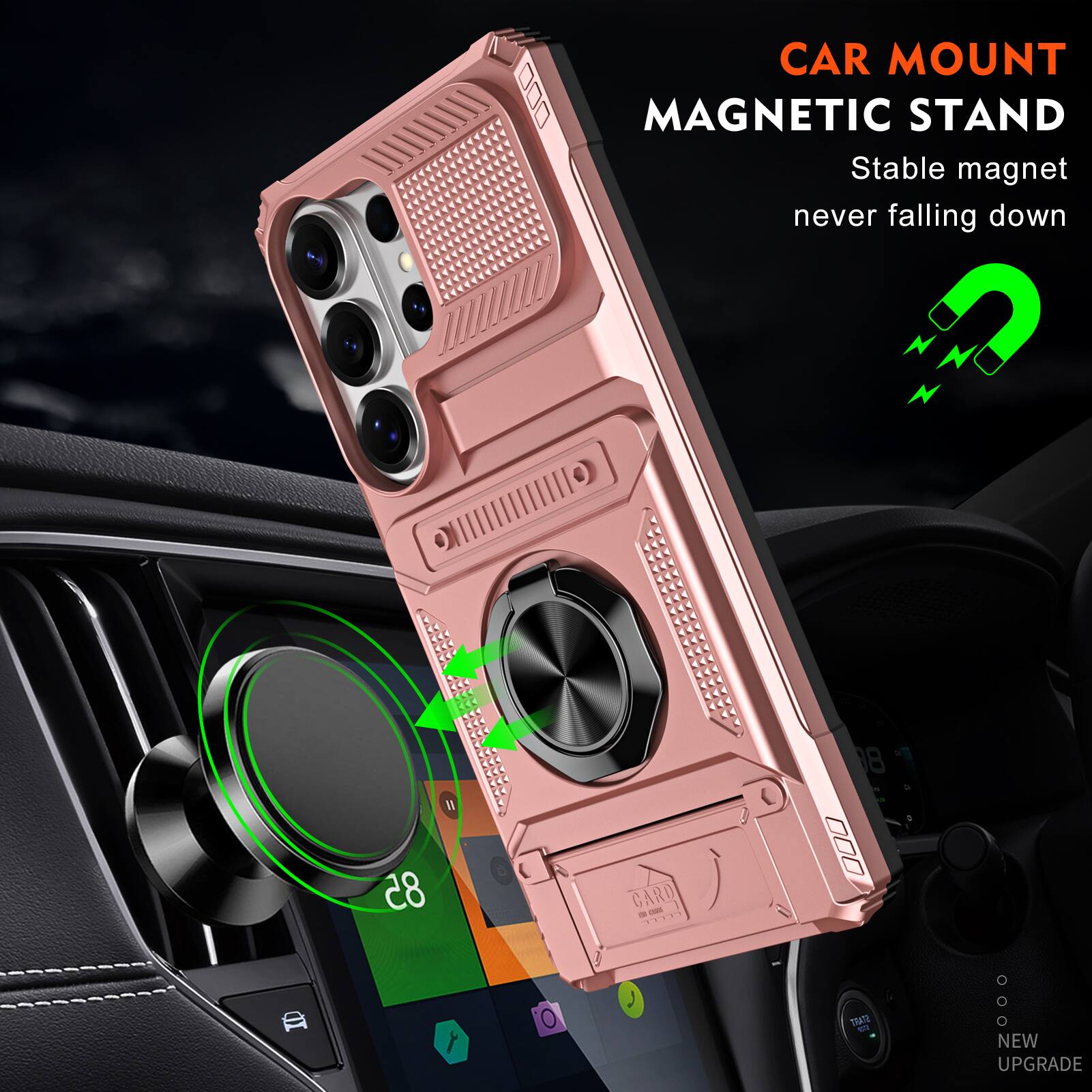 CAR MOUNT  
MAGNETIC STAND  
Stable magnet never falling down  
GARD  
NEW UPGRADE