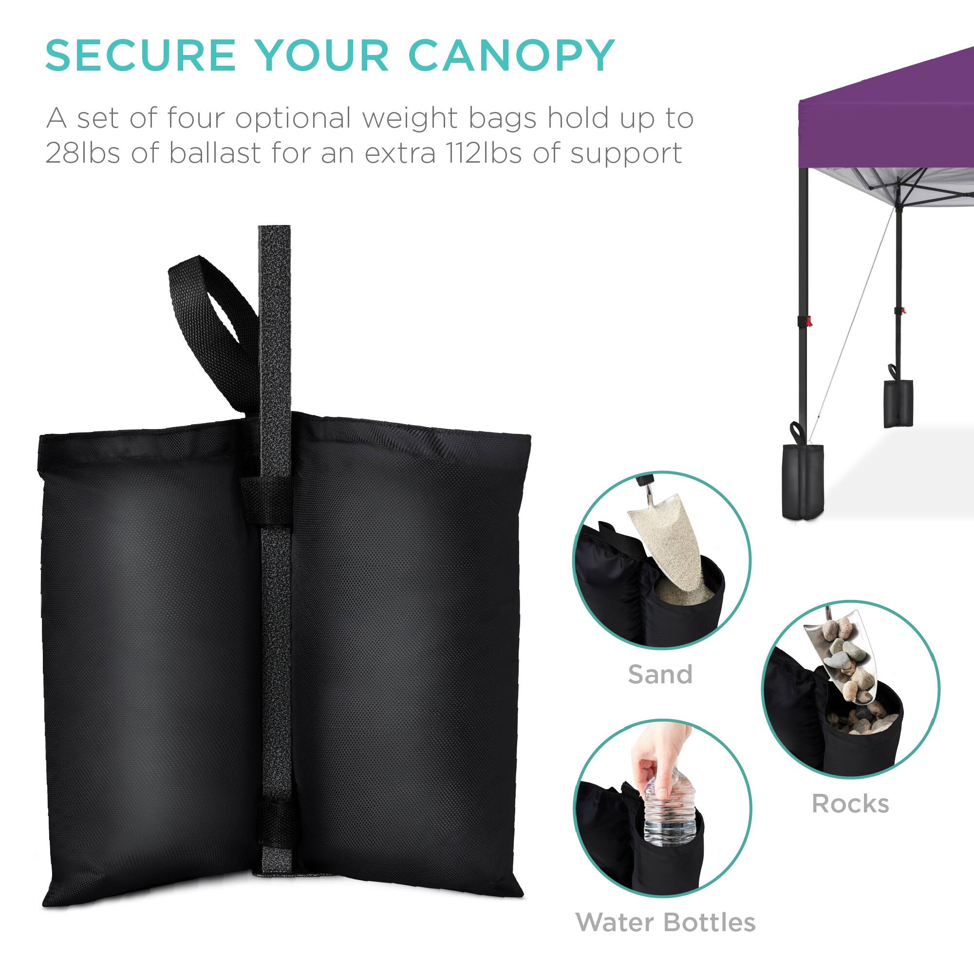 SECURE YOUR CANOPY

A set of four optional weight bags hold up to 28lbs of ballast for an extra 112lbs of support

Sand  
Rocks  
Water Bottles