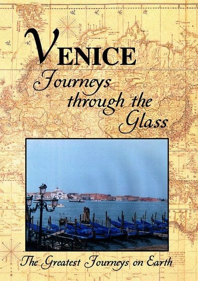 Greatest Journeys on Earth: VENICE Journeys Through the Glas [DVD]