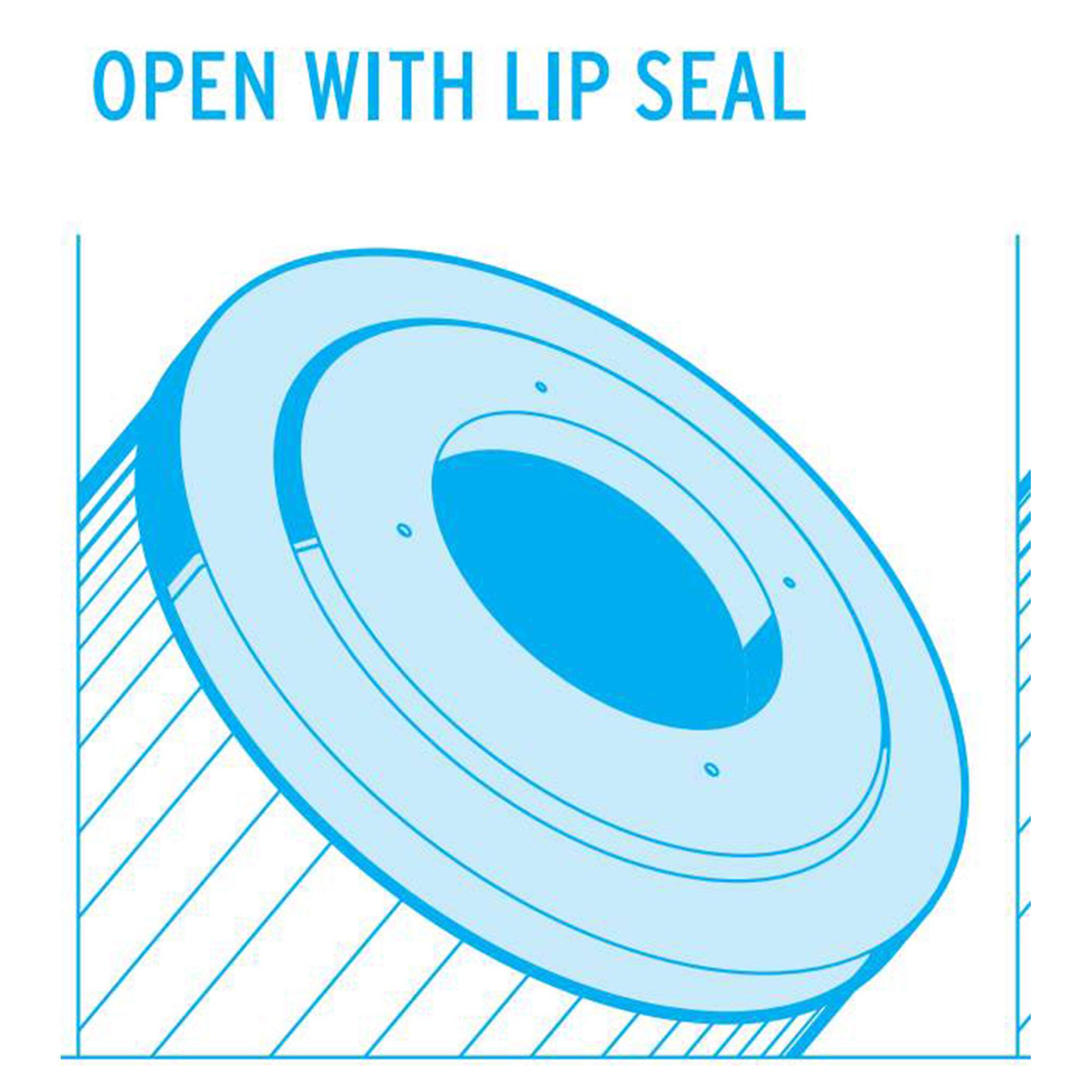 OPEN WITH LIP SEAL