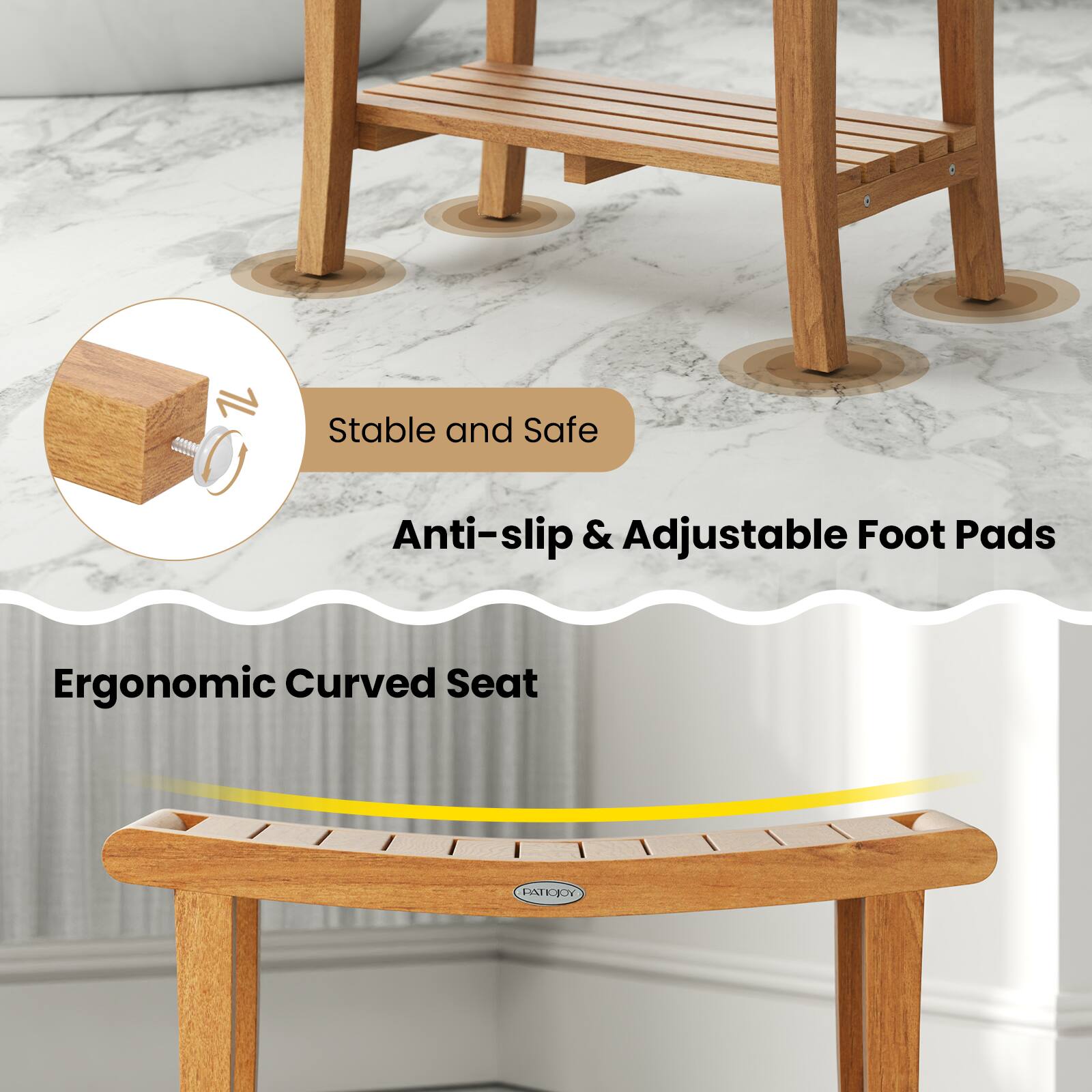 Stable and Safe  
Anti-slip & Adjustable Foot Pads  
Ergonomic Curved Seat