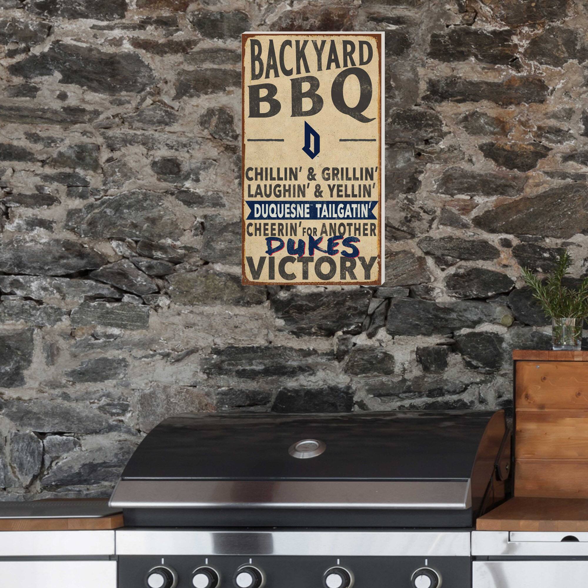 BACKYARD BBQ

CHILLIN' & GRILLIN'  
LAUGHIN' & YELLIN'  
DUQUESNE TAILGATIN'  
CHEERIN' FOR ANOTHER  
DUQUESNE VICTORY