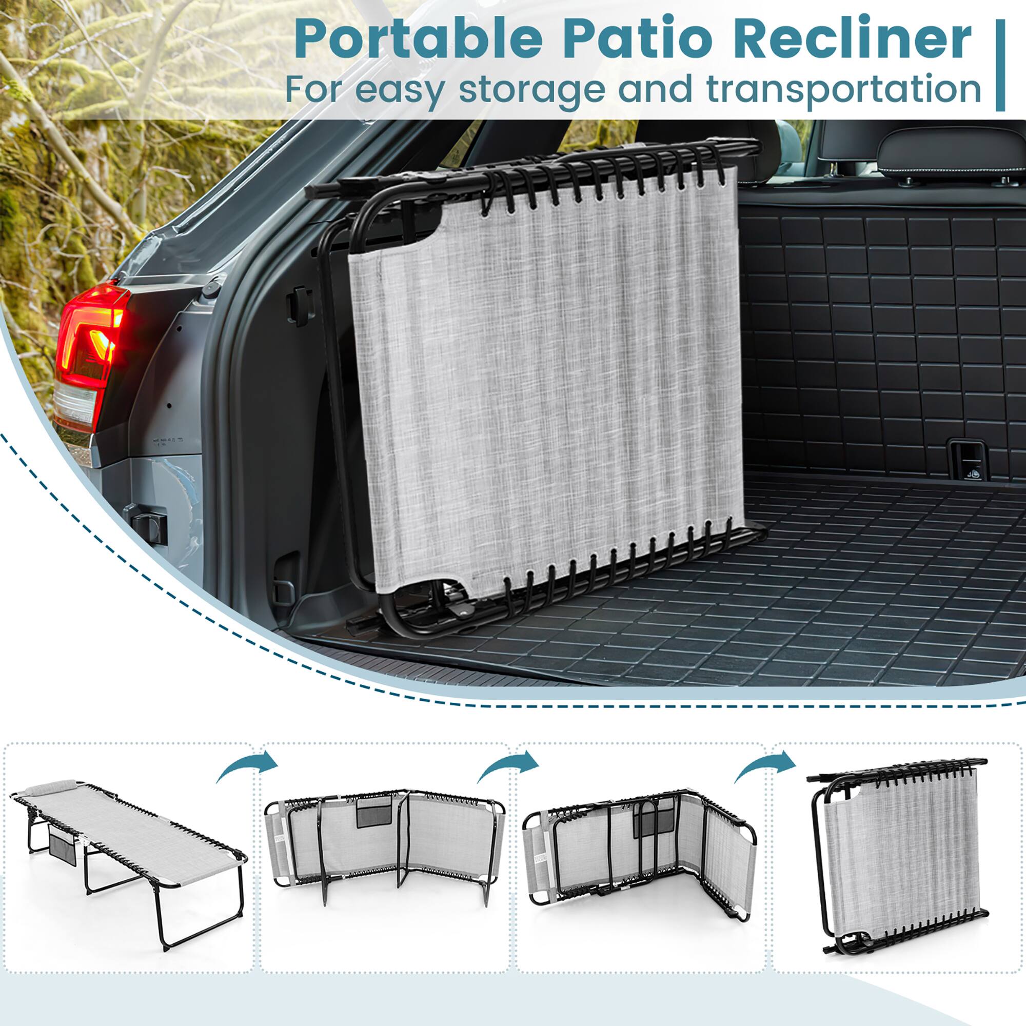 Portable Patio Recliner  
For easy storage and transportation