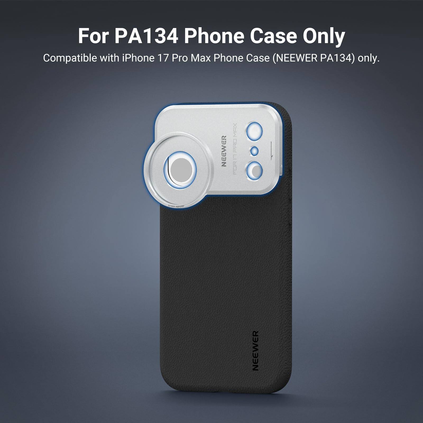 For PA134 Phone Case Only  
Compatible with iPhone 17 Pro Max Phone Case (NEEWER PA134) only.