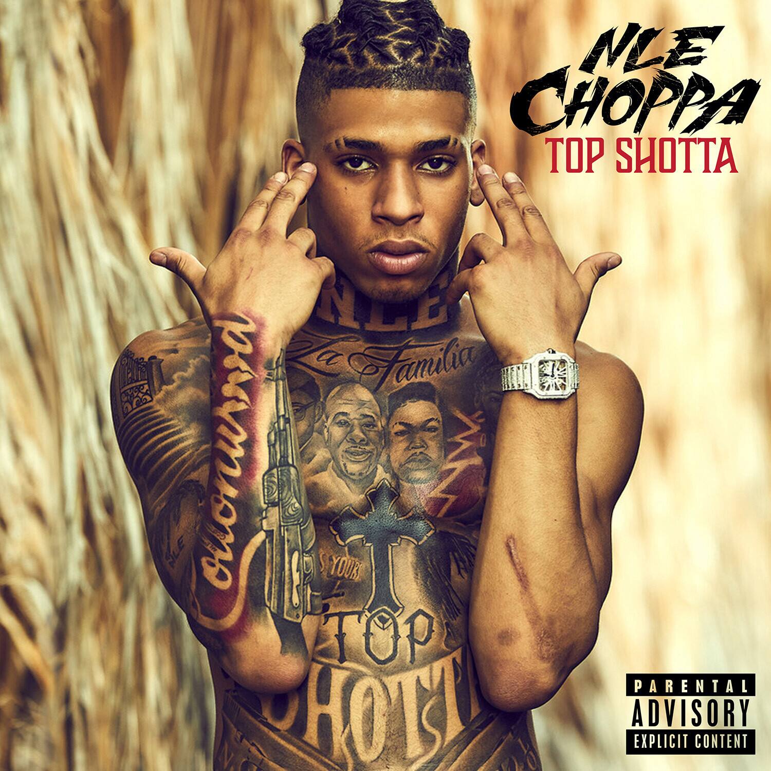 NLE CHOPPA  
TOP SHOTTA  

NLE  
Familia  

STOP SHOTTA  

PARENTAL ADVISORY  
EXPLICIT CONTENT