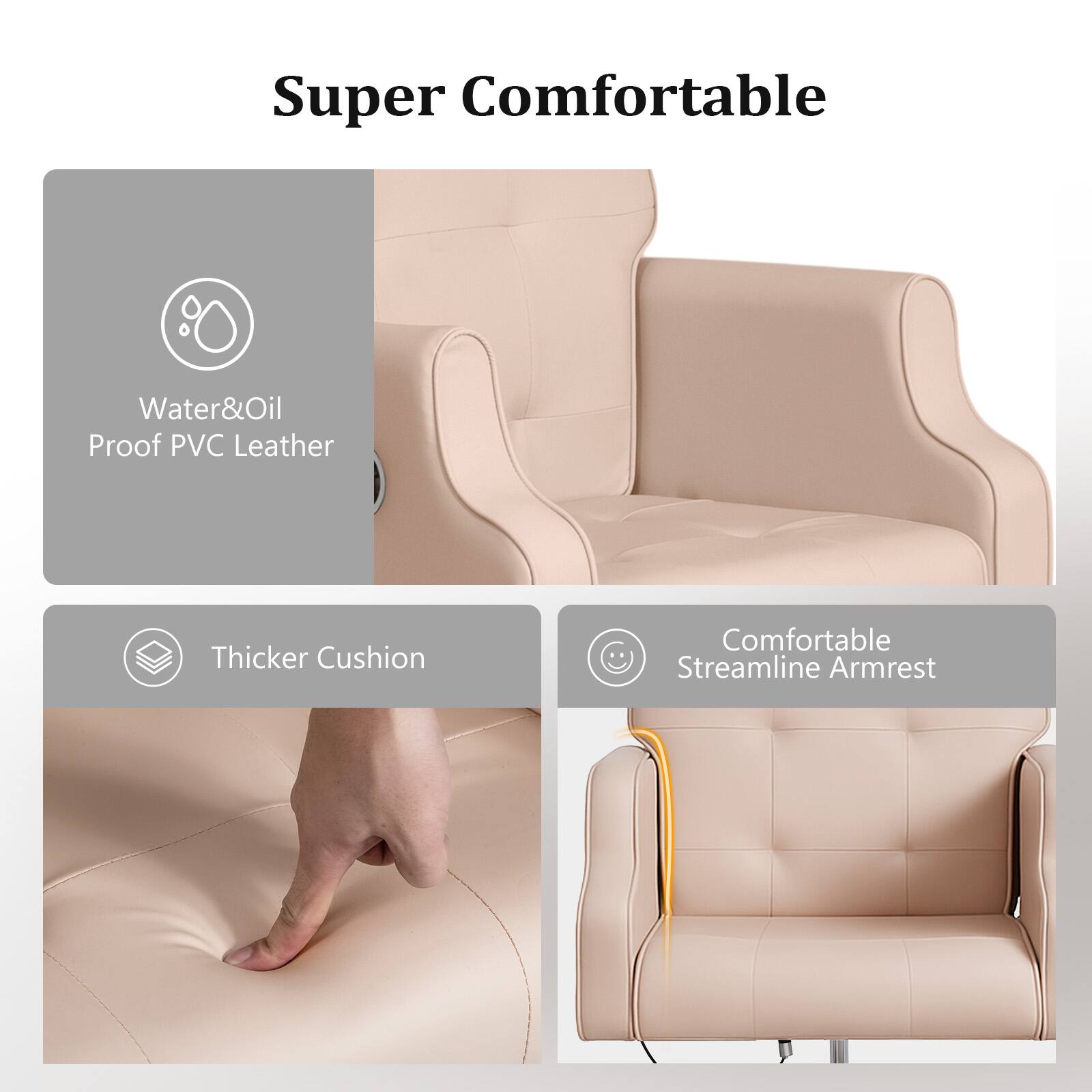 Super Comfortable

- Water&Oil Proof PVC Leather
- Thicker Cushion
- Comfortable Streamline Armrest