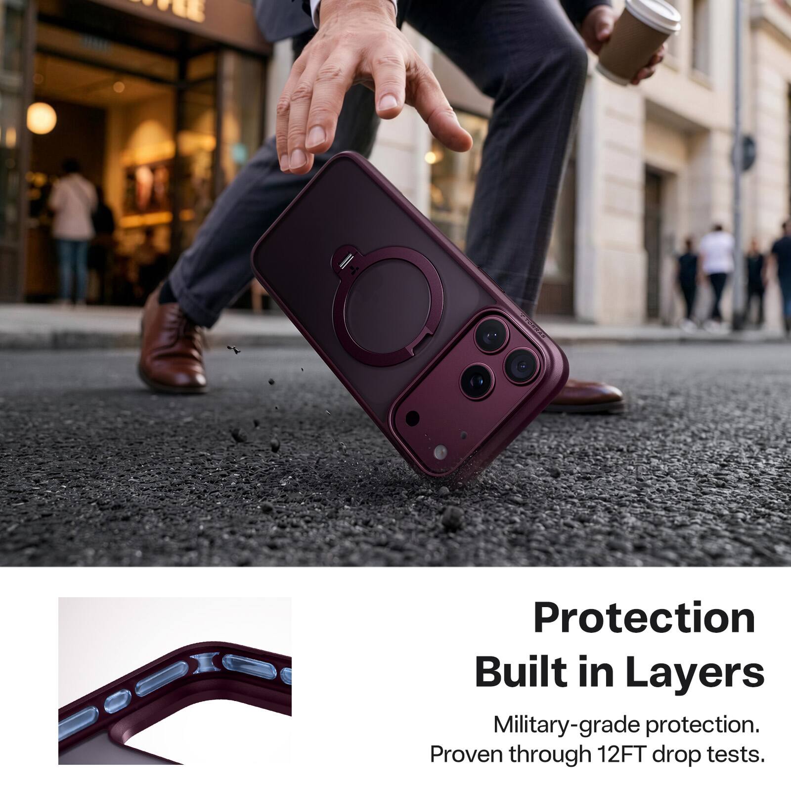Protection Built in Layers  
Military-grade protection. Proven through 12FT drop tests.