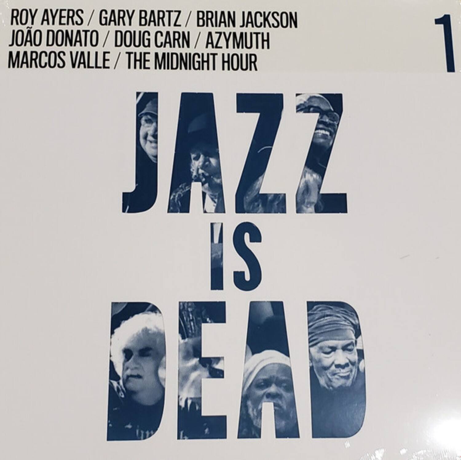 ROY AYERS / GARY BARTZ / BRIAN JACKSON  
JOÃO DONATO / DOUG CARN / AZYMUTH  
MARCOS VALLE / THE MIDNIGHT HOUR  

JAZZ IS DEAD