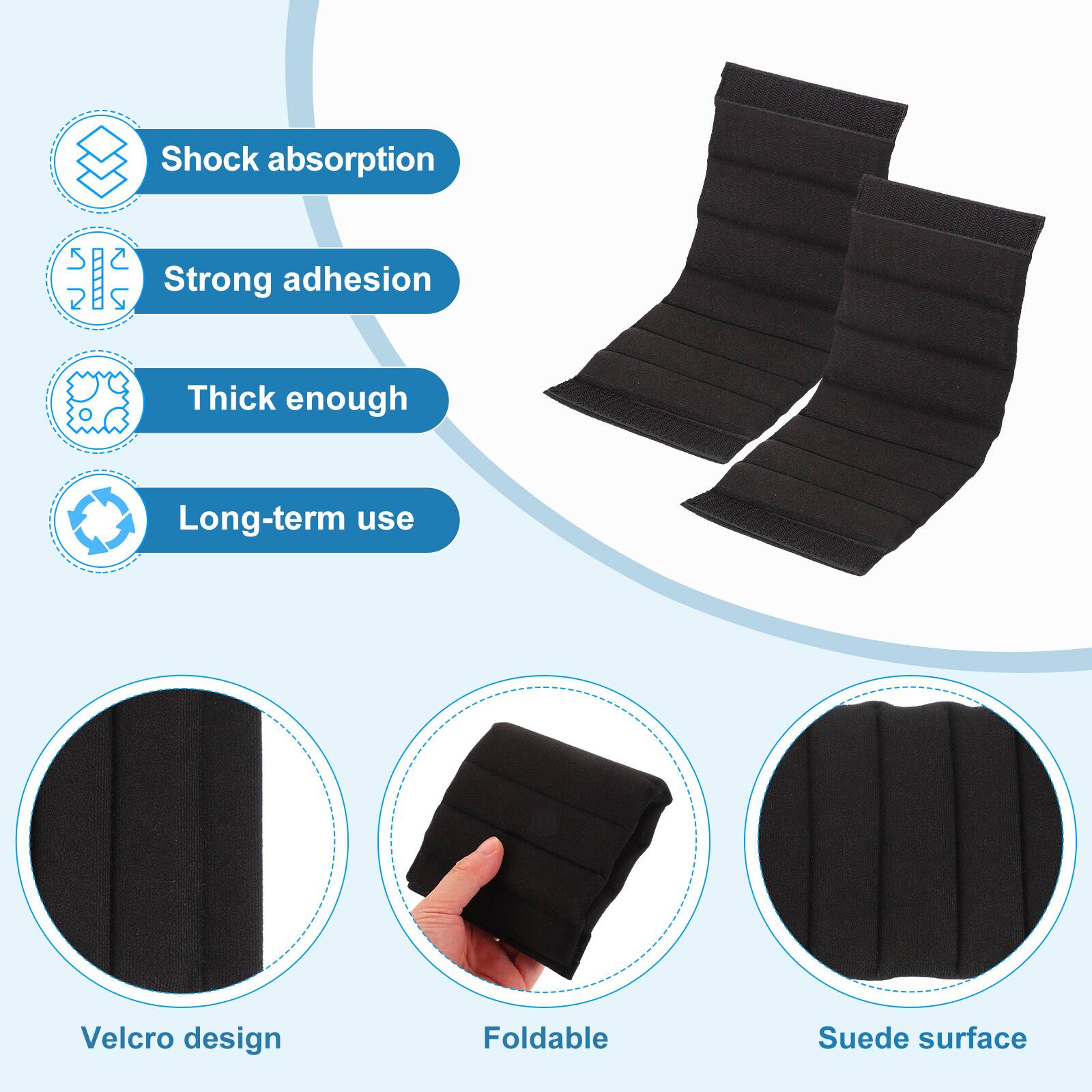 - Shock absorption
- Strong adhesion
- Thick enough
- Long-term use
- Velcro design
- Foldable
- Suede surface