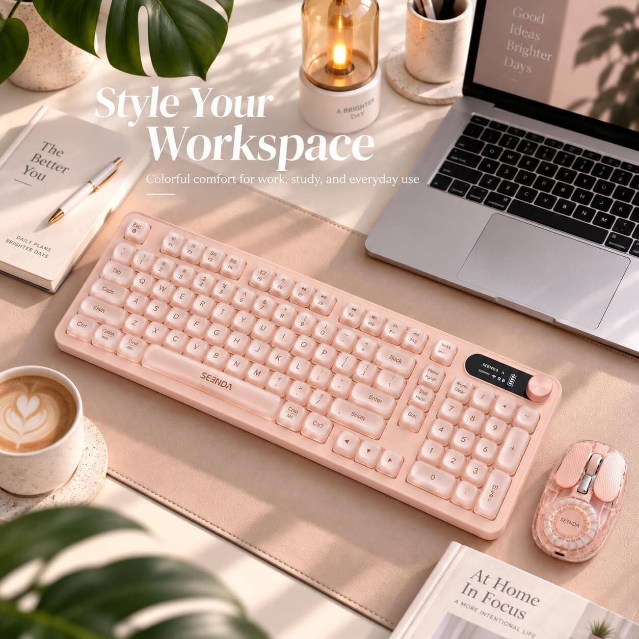 Style Your Workspace  
Colorful comfort for work, study, and everyday use  

The Better You  
A Brighter Day  
Good Ideas Brighter Days  
At Home In Focus  
A More Intentional Life