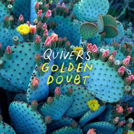 Quivers - Golden Doubt - VINYL LP